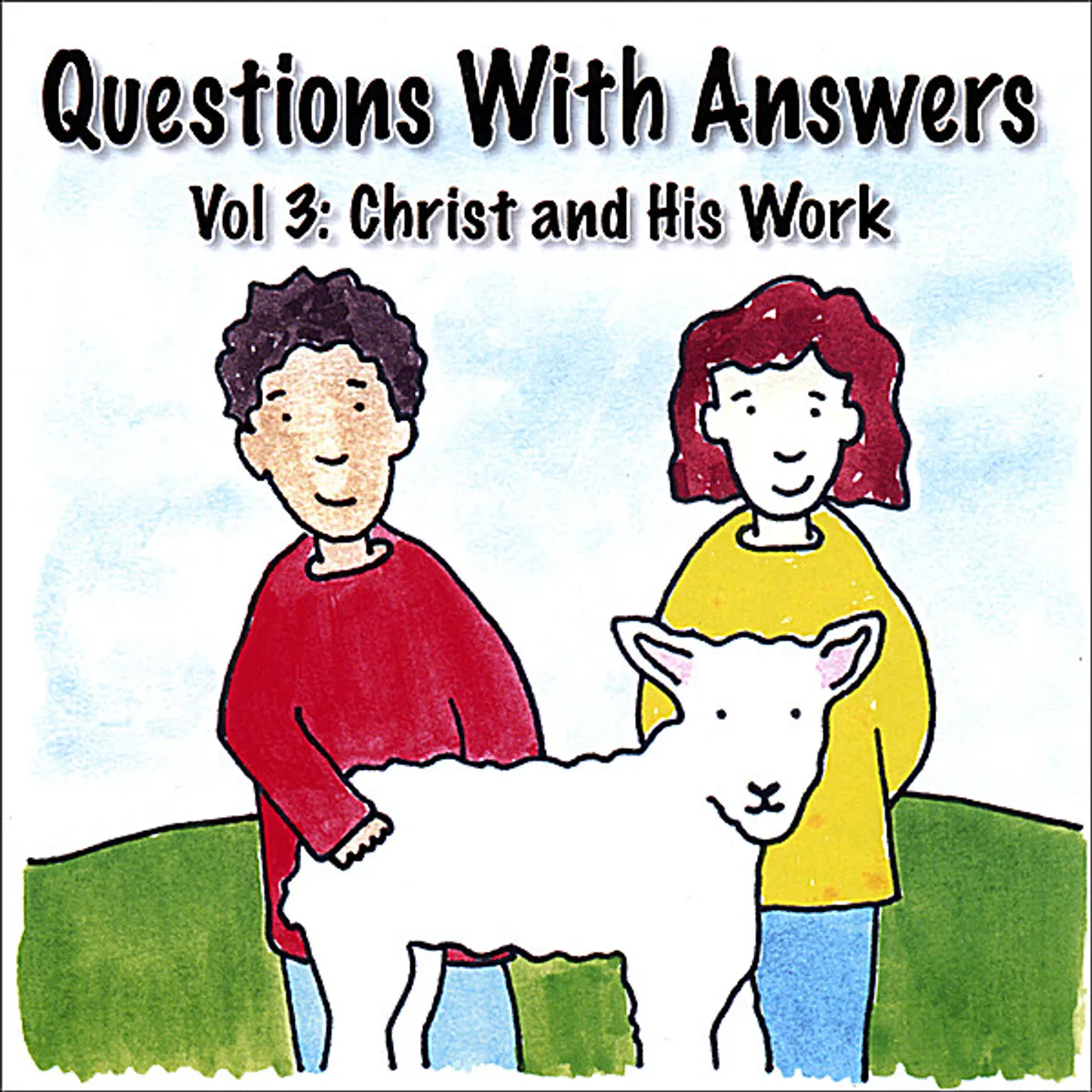 Dana Dirksen QUESTIONS WITH ANSWERS VOL. 3: CHRIST AND HIS WORK CD