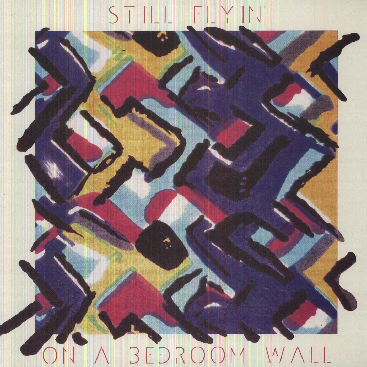 Still Flyin' On A Bedroom Wall Vinyl Record