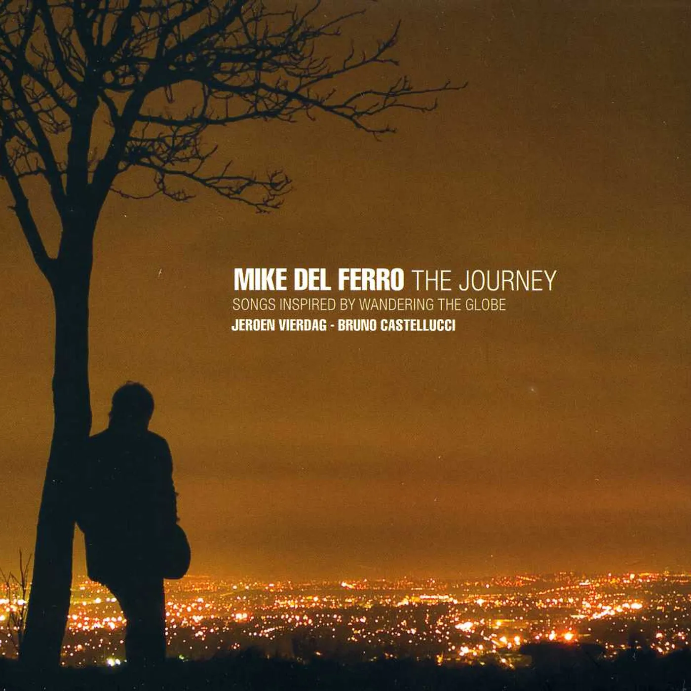Mike Del Ferro JOURNEY: SONGS INSPIRED BY WANDERING THE GLOBE CD