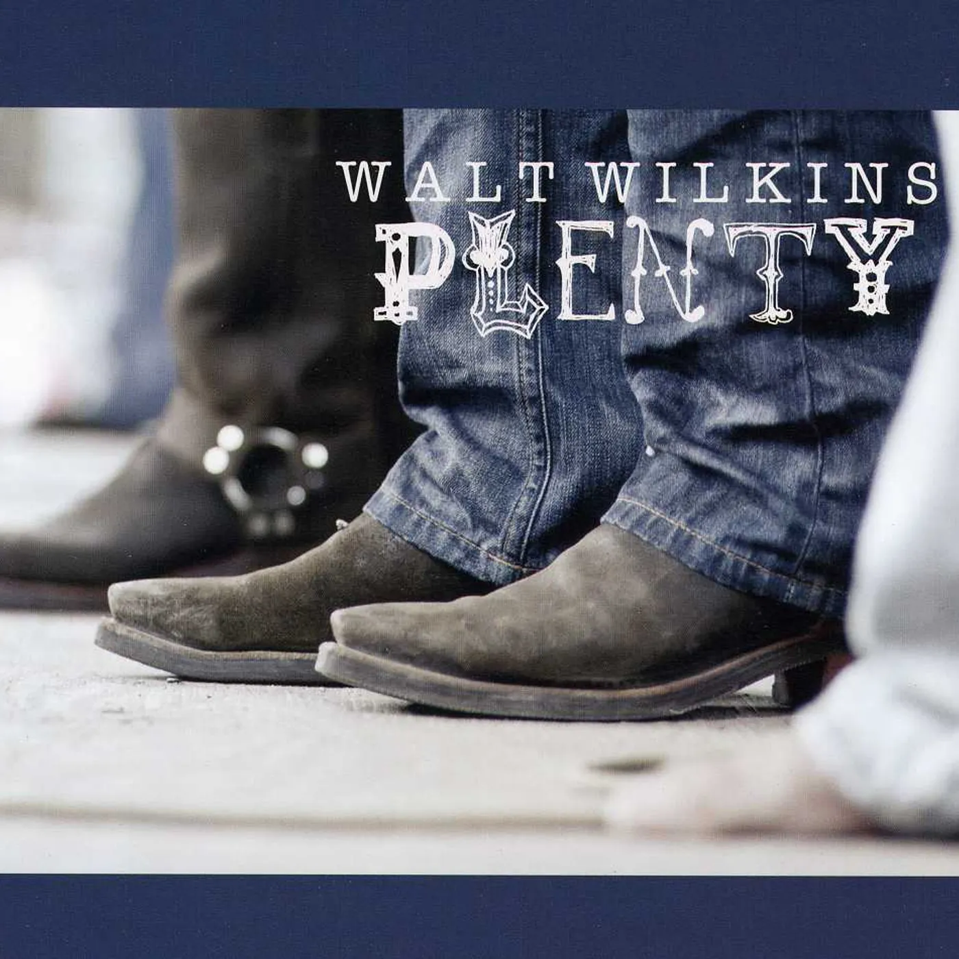 Walt Wilkins PLENTY CD