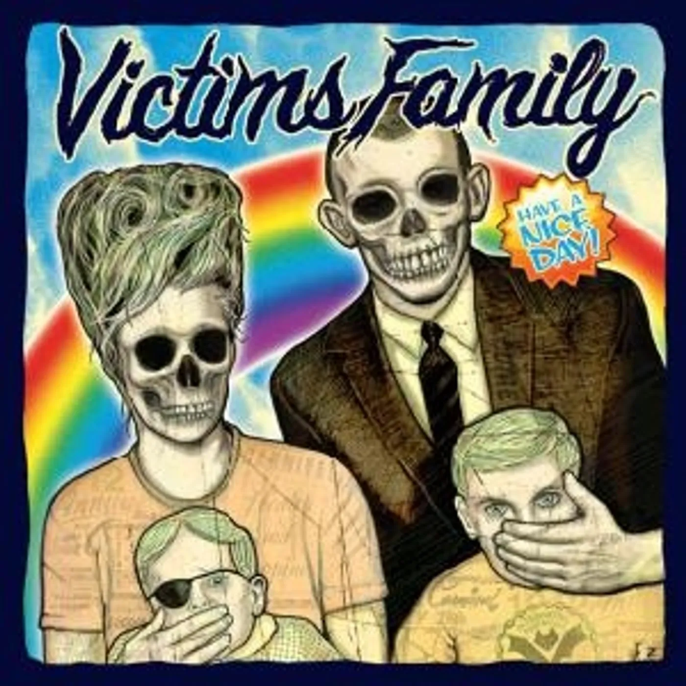 Victims Family Have A Nice Day Vinyl Record