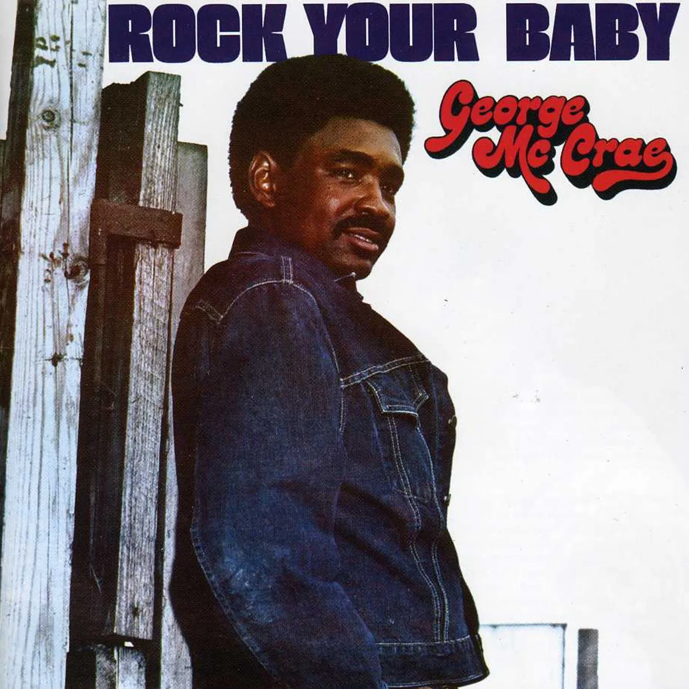 George McCrae ROCK YOUR BABY CD