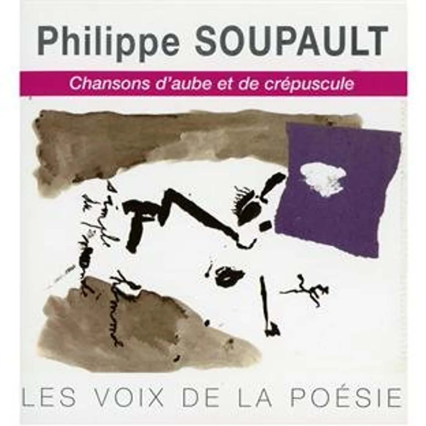 Philippe Soupault VOIX DE LA POESIE CD
