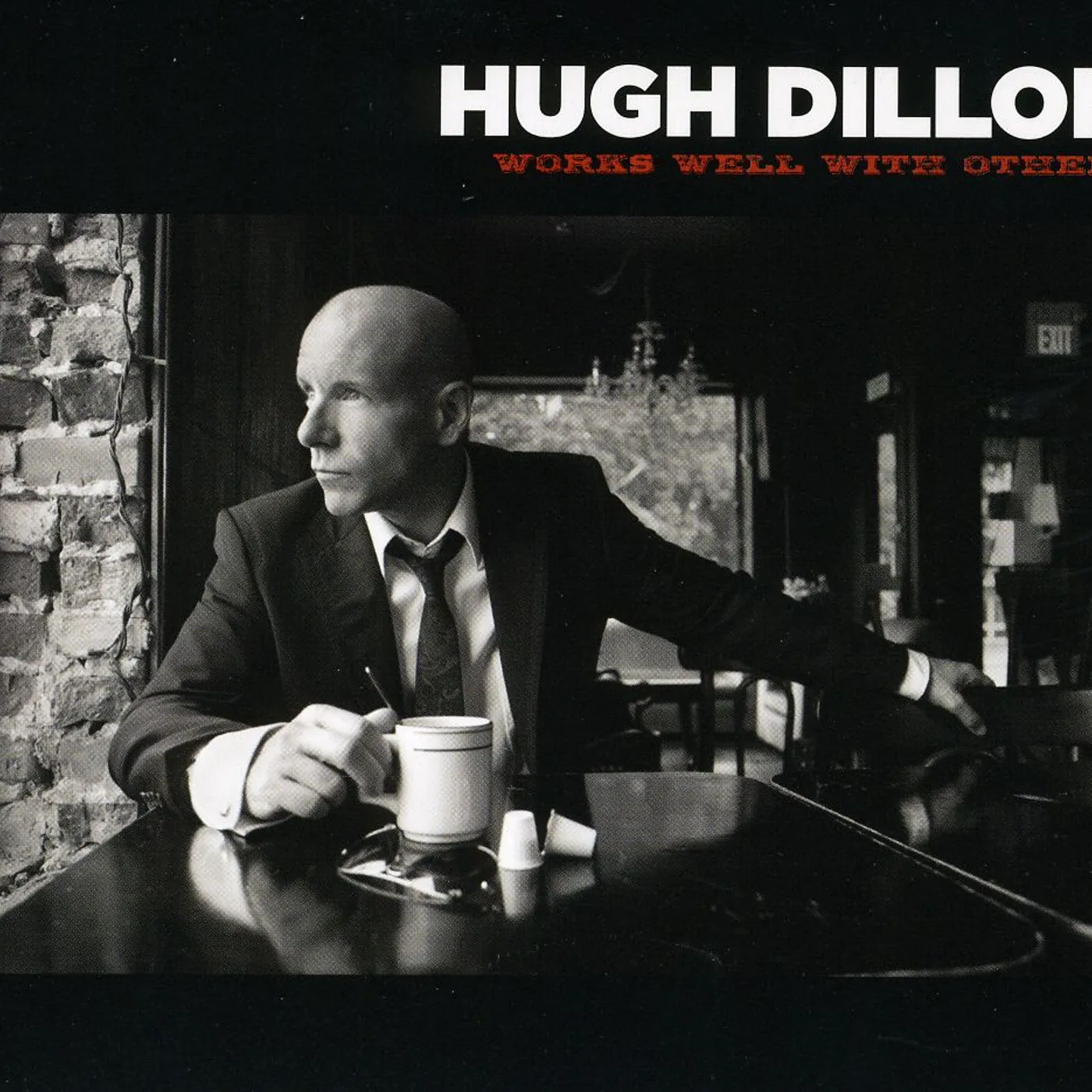Hugh Dillon WORKS WELL WITH OTHERS CD