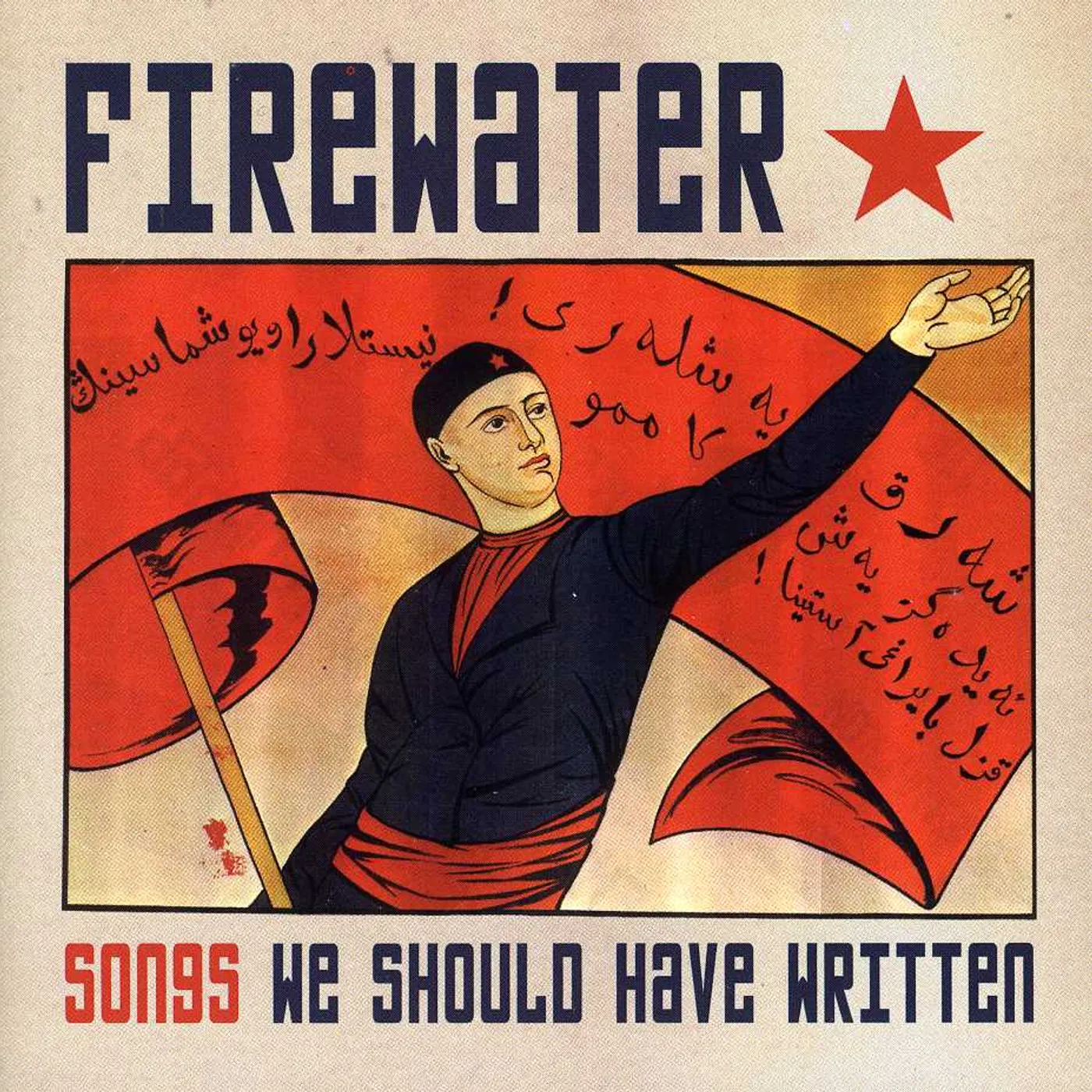 Firewater SONGS WE SHOULD HAVE WRITTEN CD