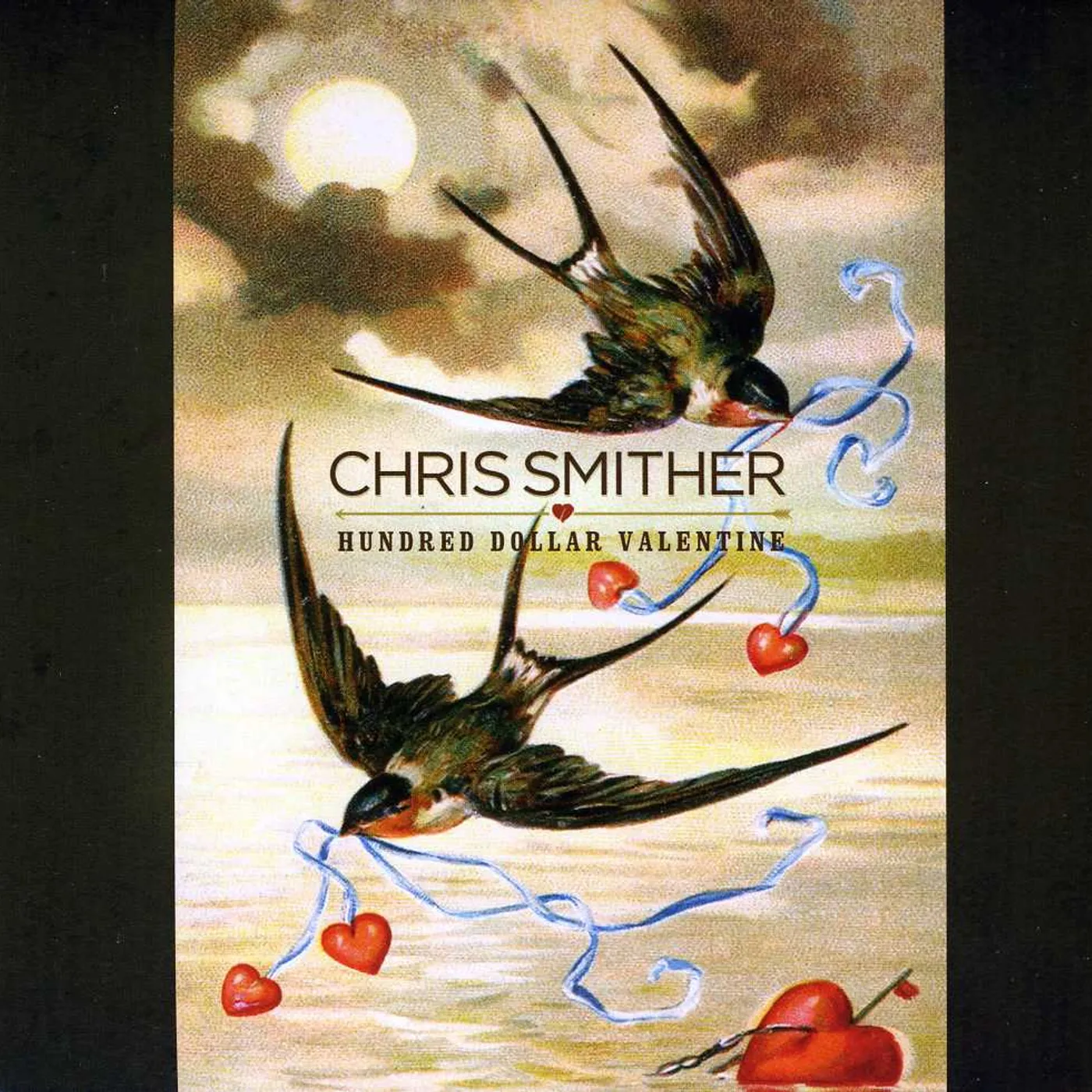 Chris Smither HUNDRED DOLLAR VALENTINE CD