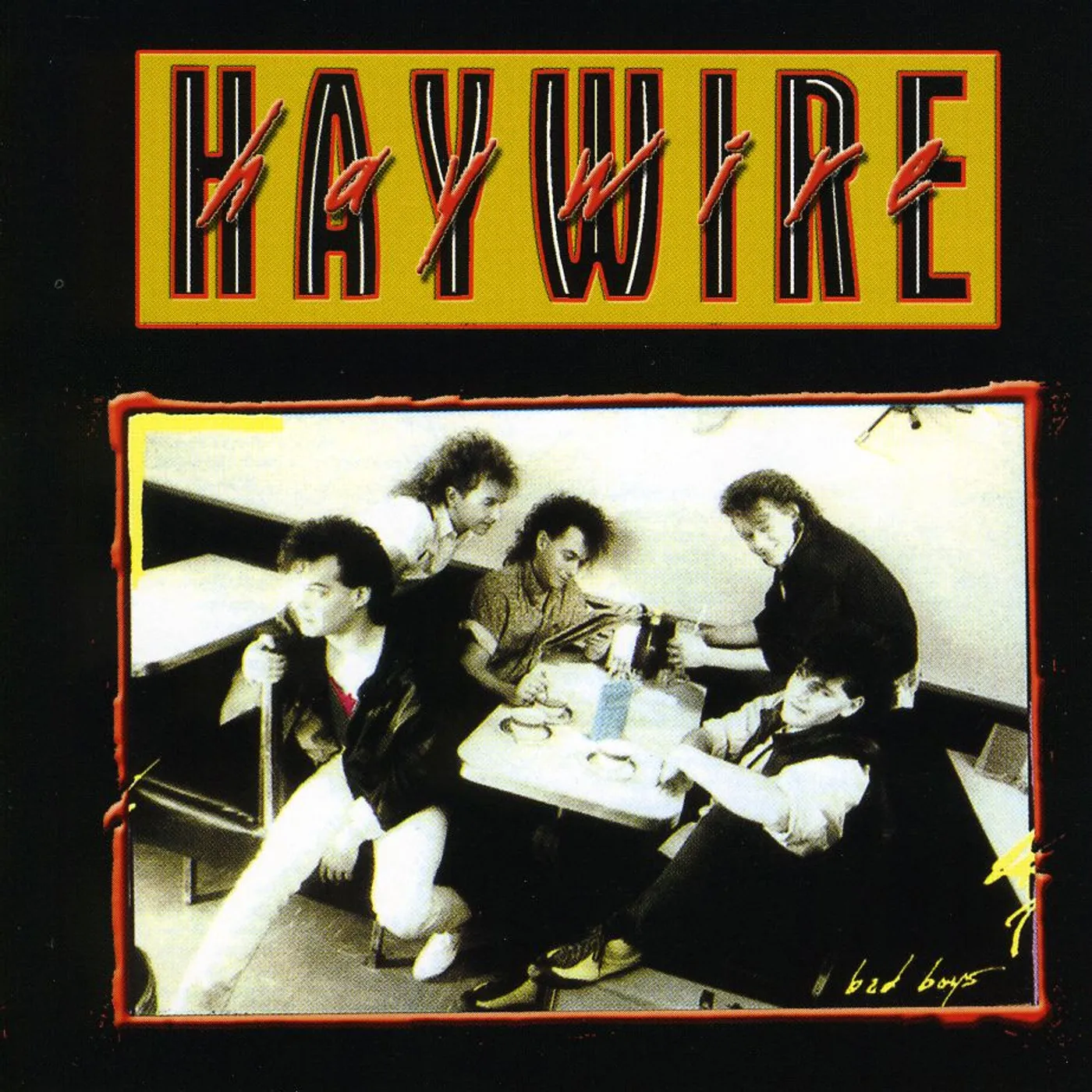 Haywire BAD BAD BOYS CD