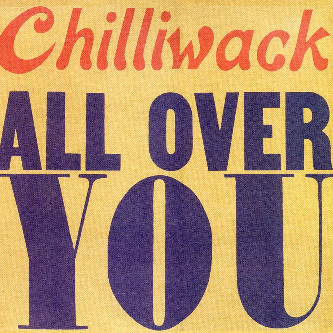 Chilliwack ALL OVER YOU CD