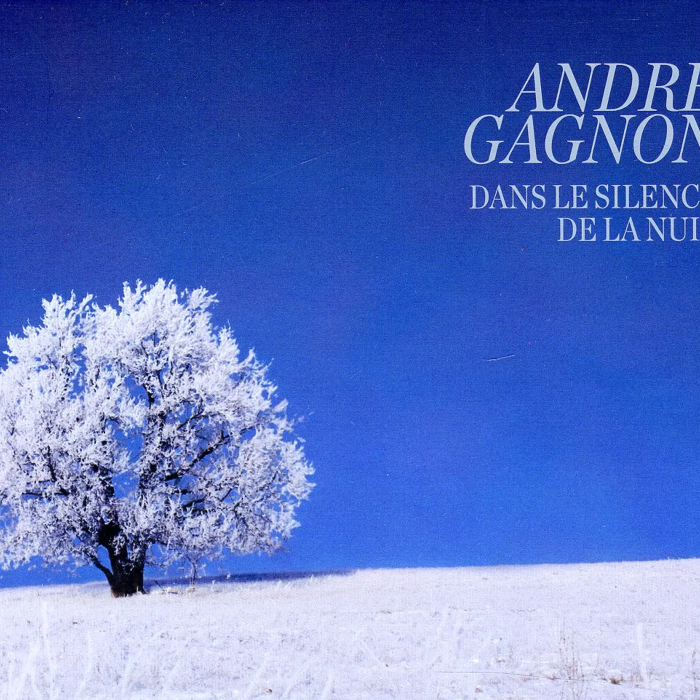 André Gagnon DANS LE SILENCE DE LA NUIT CD