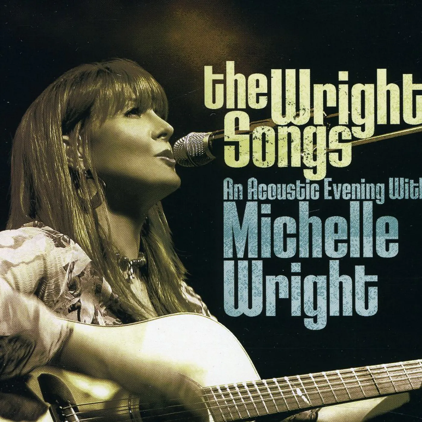 Michelle Wright WRIGHT SONGS: AN ACOUSTIC EVENT CD