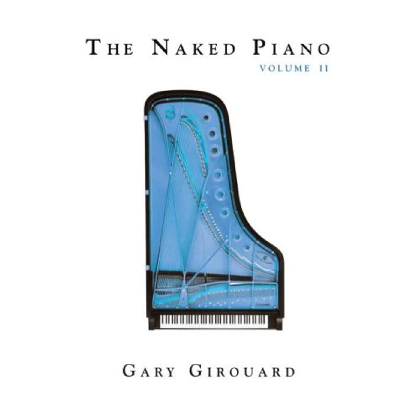 Gary Girouard NAKED PIANO 2 CD