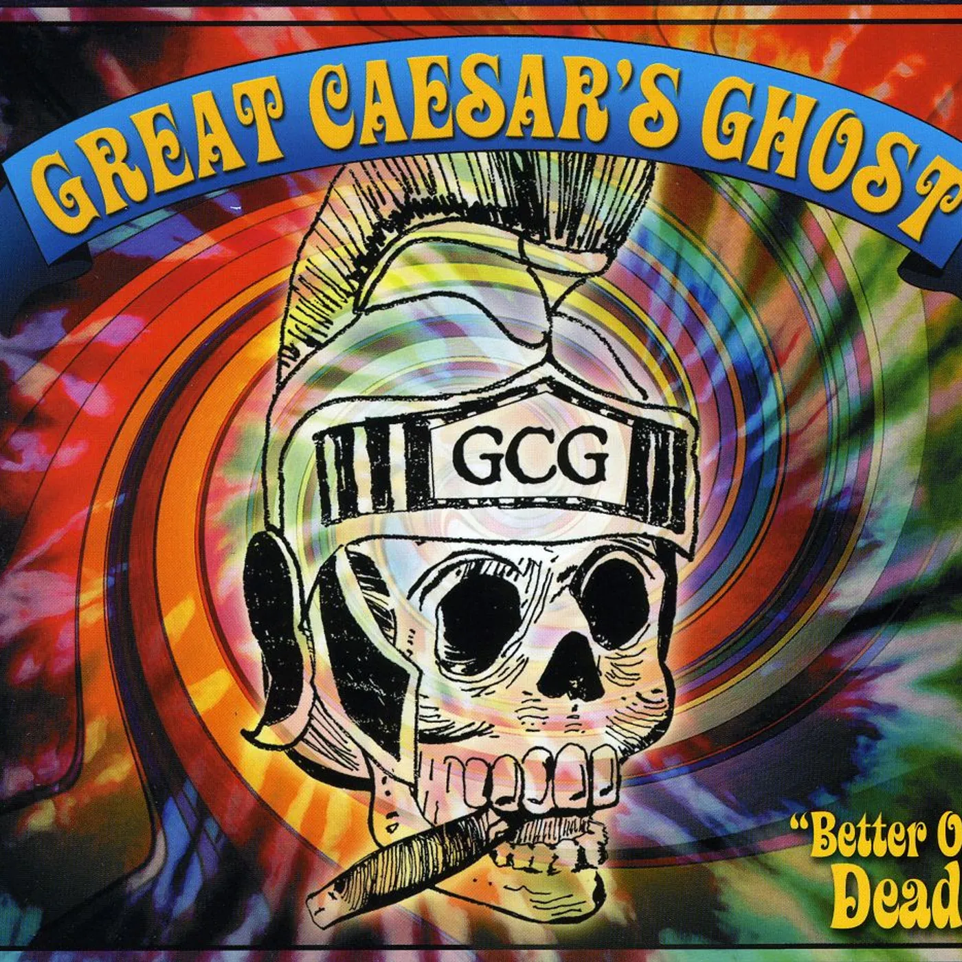 Great Caesar's Ghost BETTER OFF DEAD CD