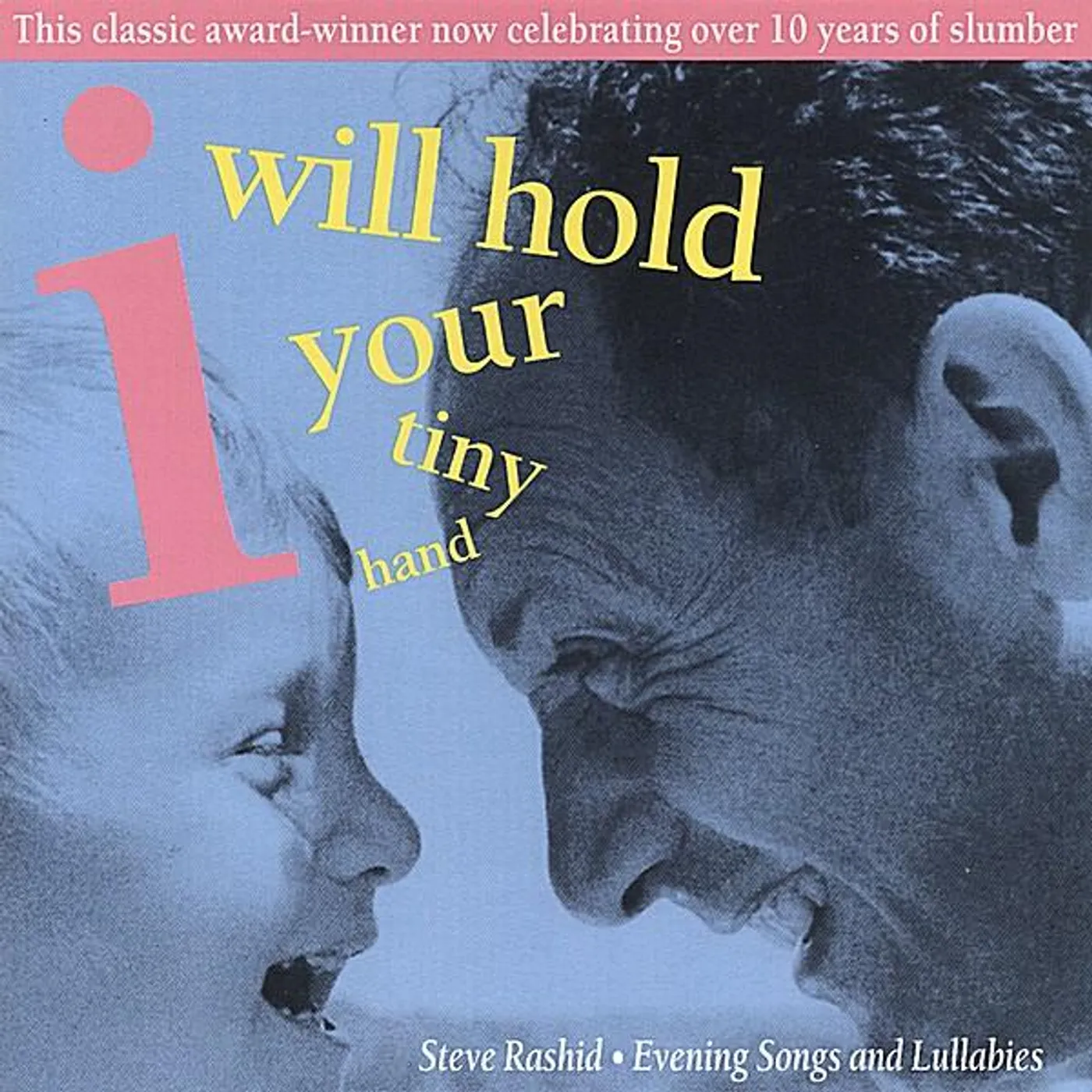 Steve Rashid I WILL HOLD YOUR TINY HAND CD