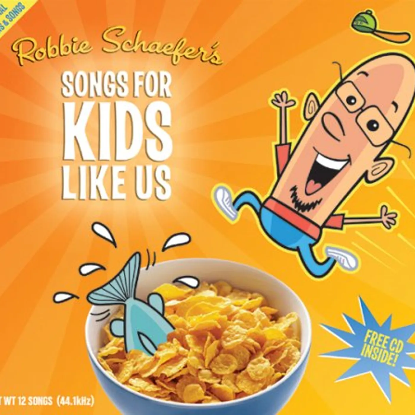 Robbie Schaefer SONGS FOR KIDS LIKE US CD