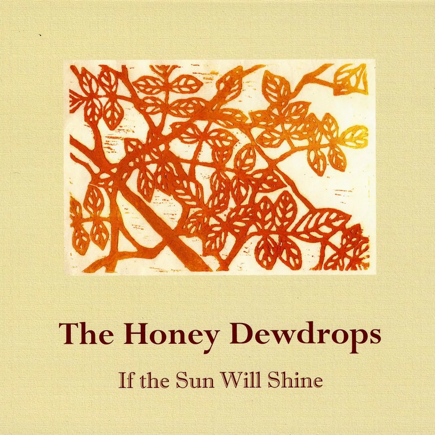 The Honey Dewdrops IF THE SUN WILL SHINE CD