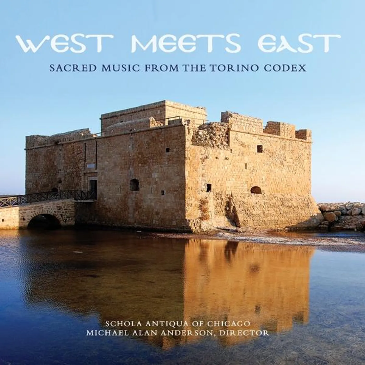 Schola Antiqua of Chicago WEST MEETS EAST: SACRED MUSIC OF TORINO CODEX CD