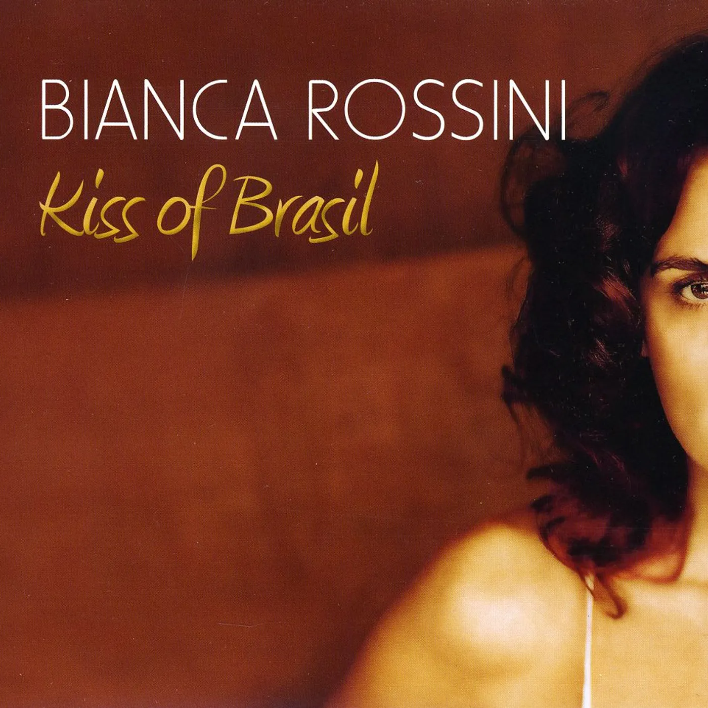 Bianca Rossini KISS OF BRASIL CD