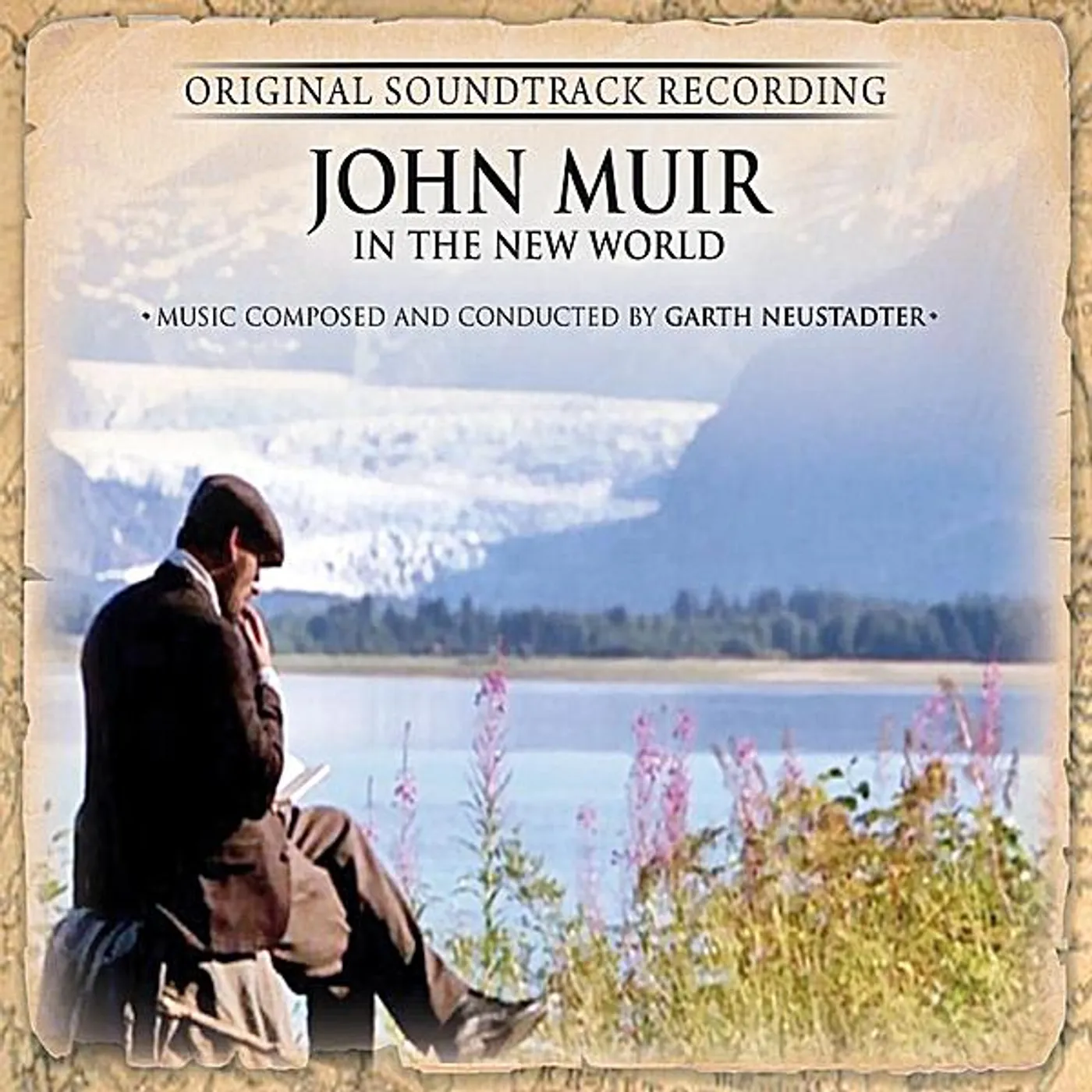 Garth Neustadter JOHN MUIR IN NEW WORLD CD