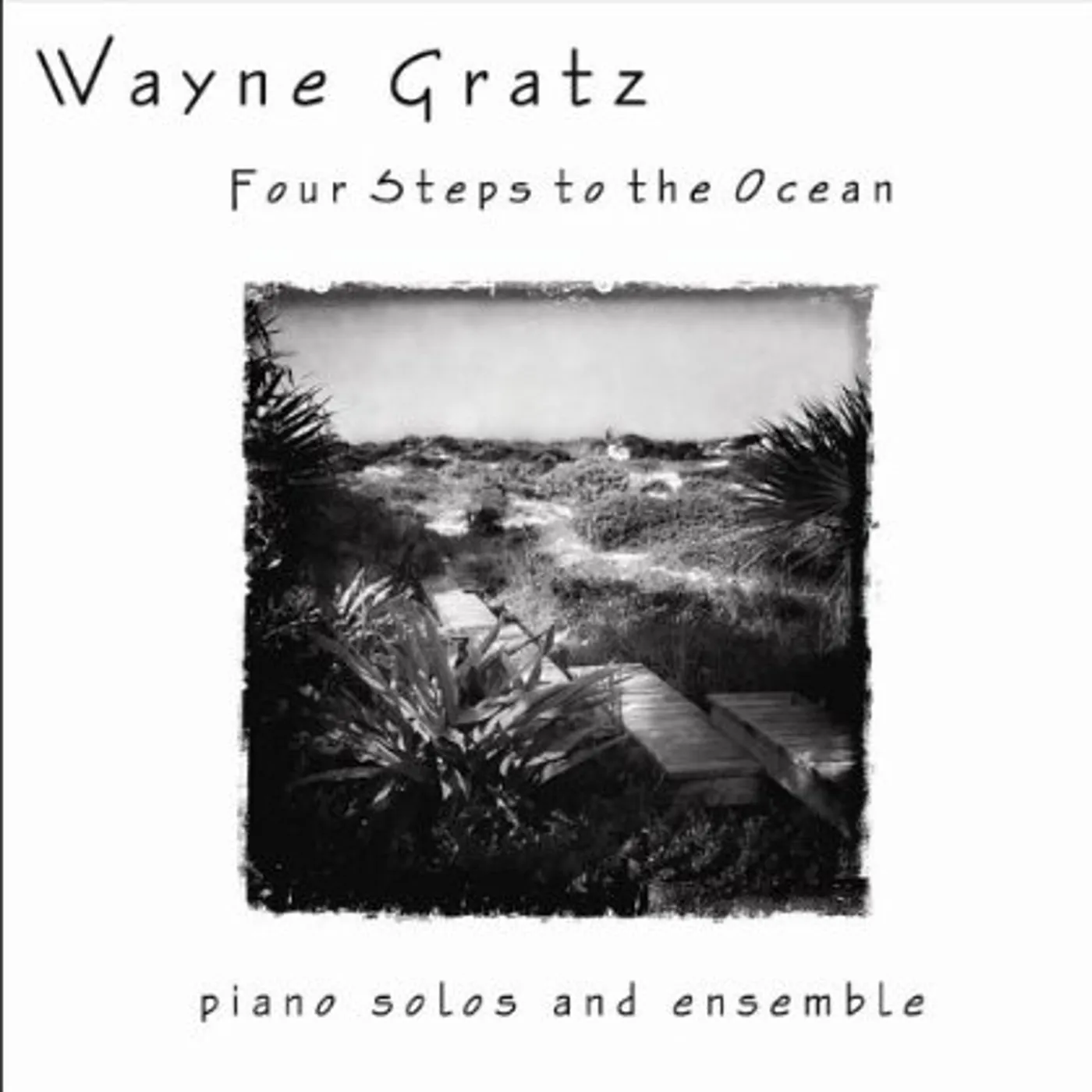 Wayne Gratz FOUR STEPS TO THE OCEAN CD