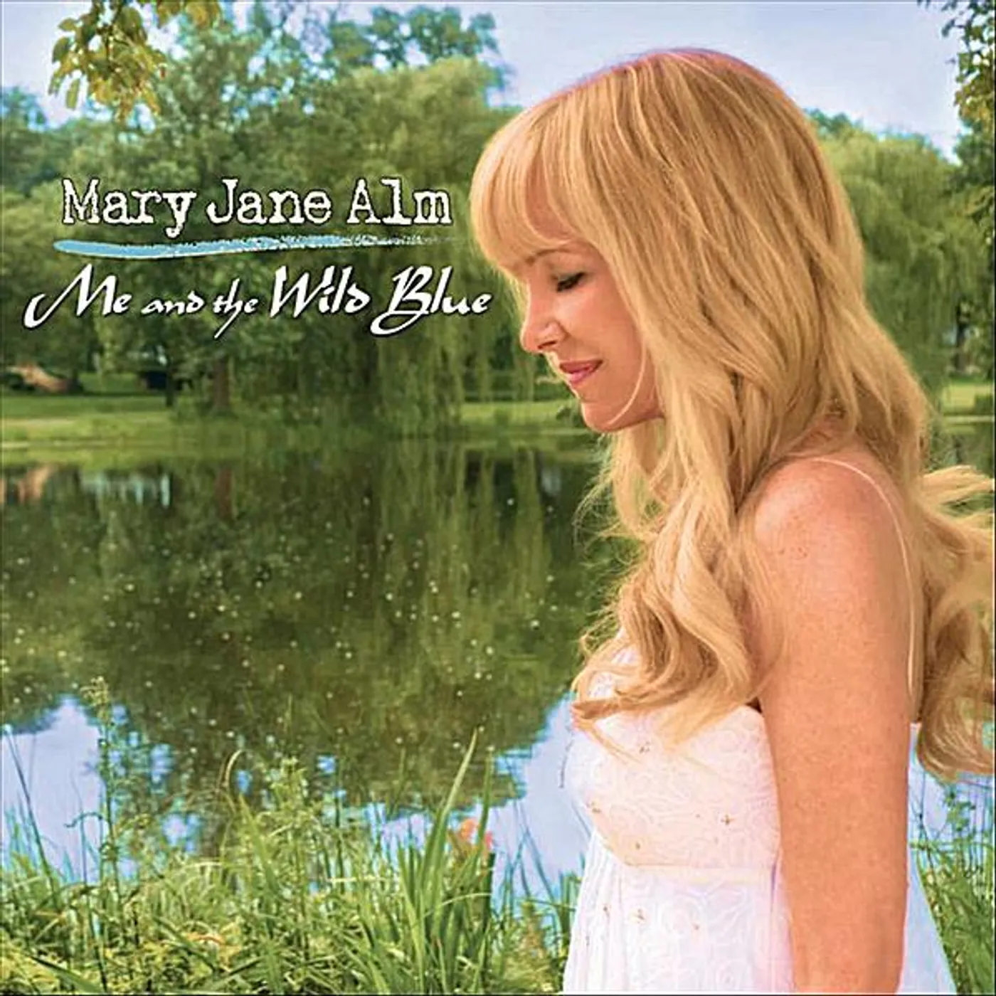 Mary Jane Alm ME & WILD BLUE CD