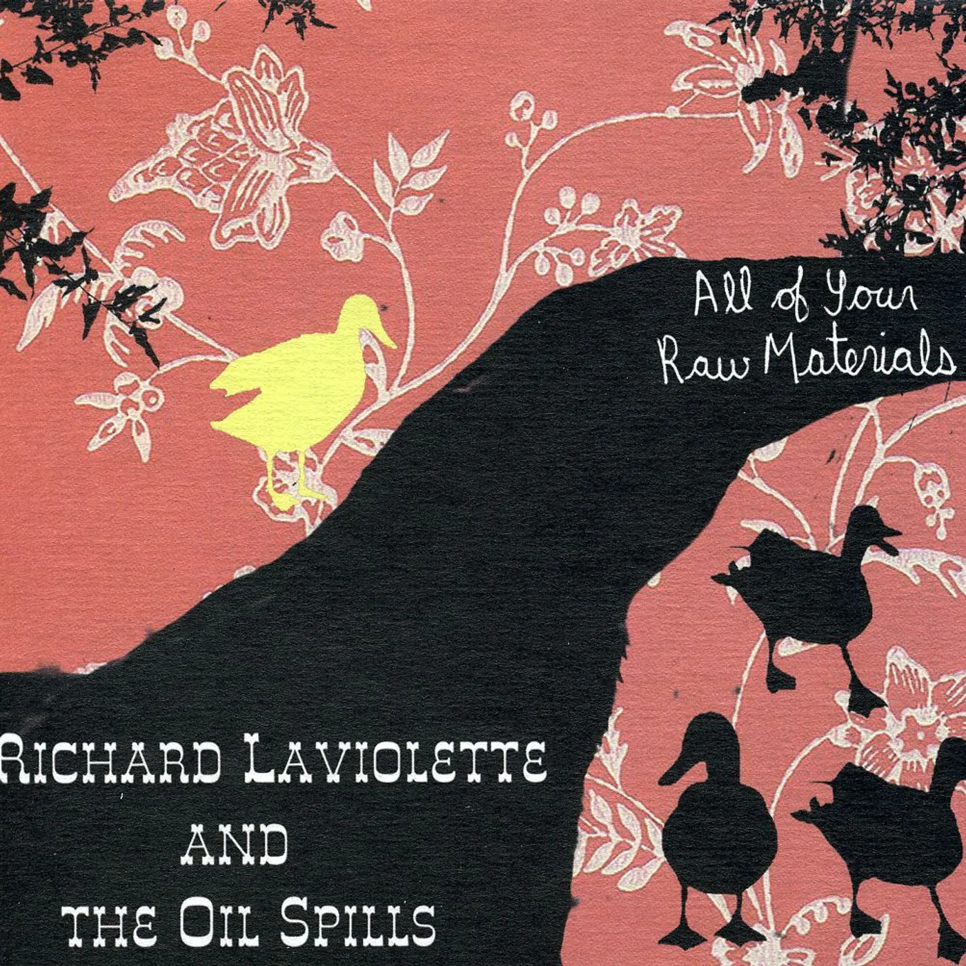 Richard Laviolette ALL YOUR RAW MATERIALS CD