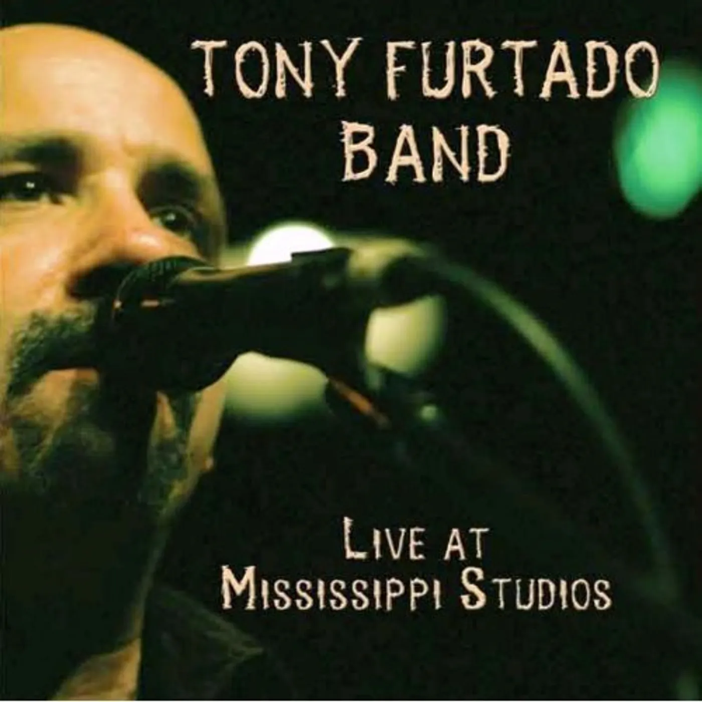 Tony Furtado LIVE IN MISSISSIPPI DVD