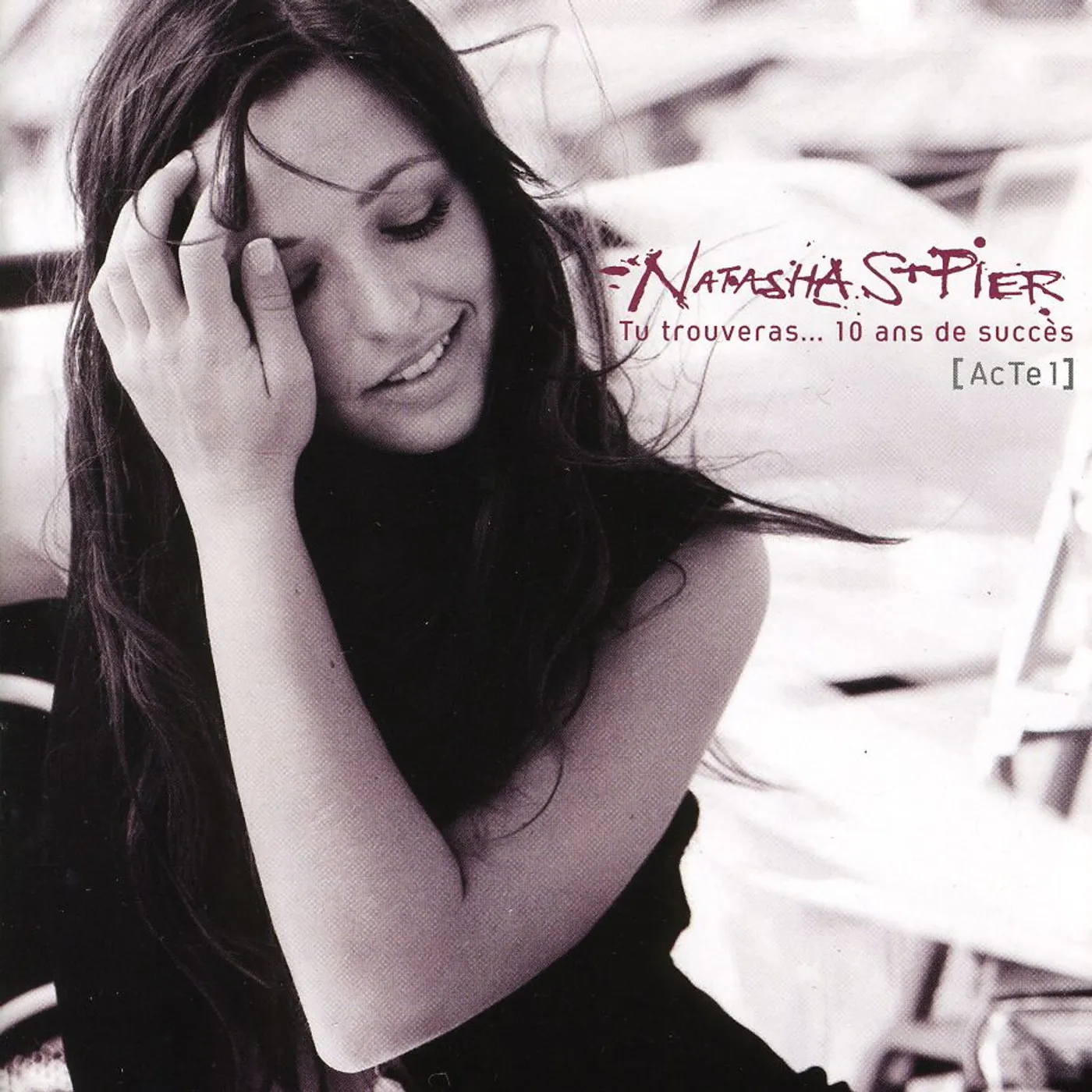 Natasha St-Pier TU TROUVERAS: 10 ANS DE SUCCESS CD