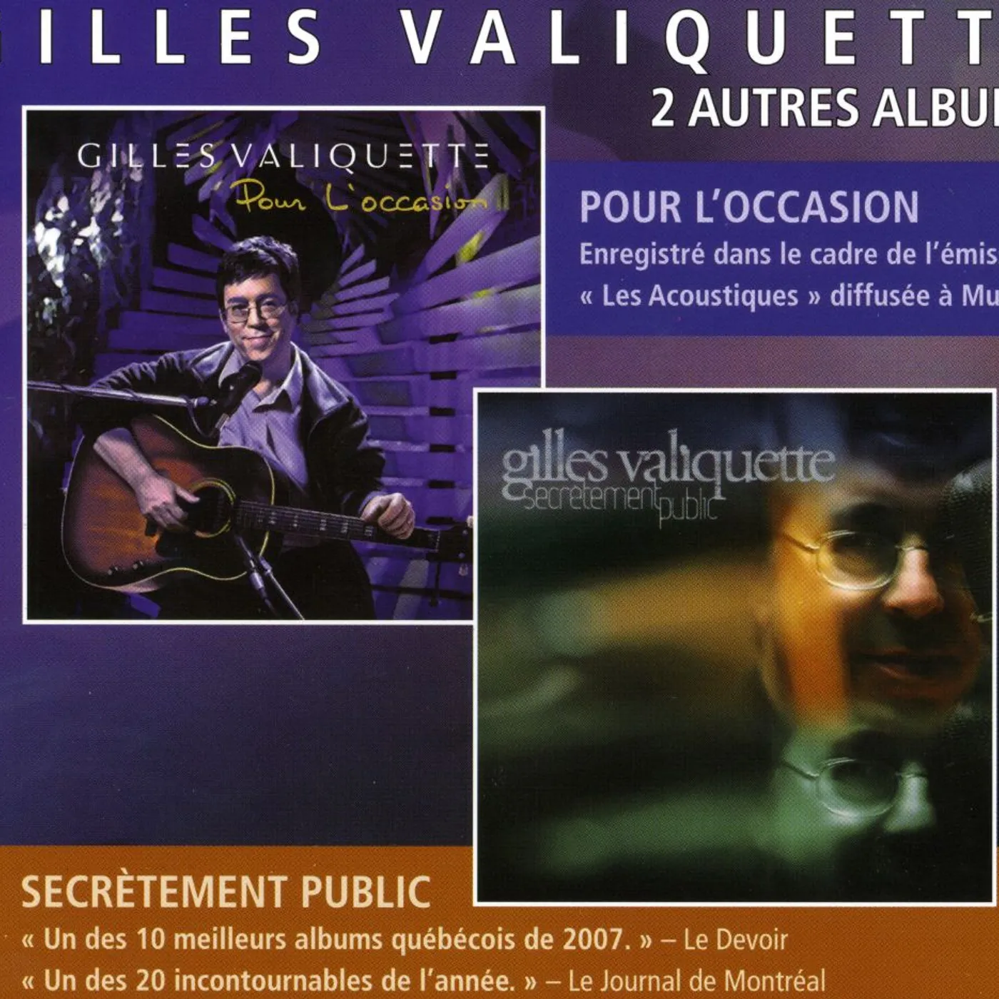 Gilles Valiquette 2 AUTRES ALBUMS CD