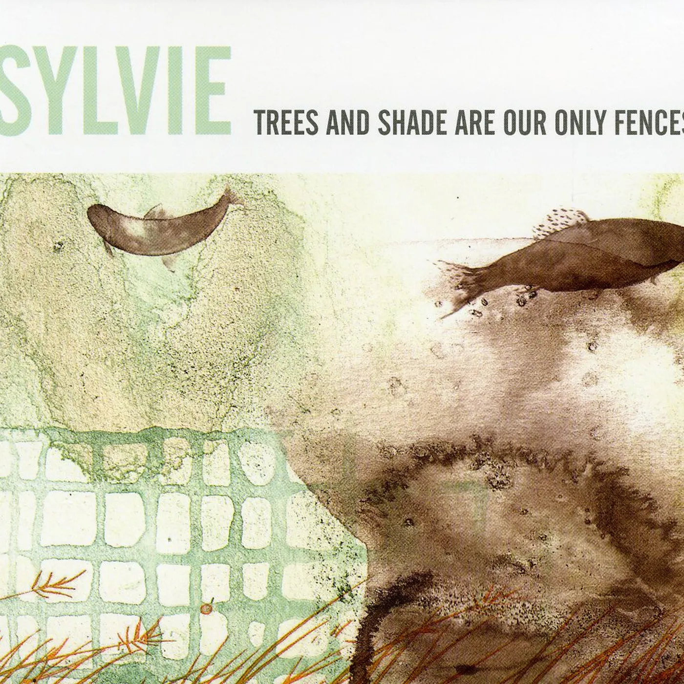 Sylvie TREES & SHADE ARE OUR ONLY CD