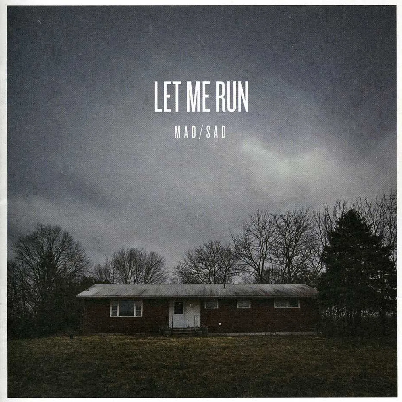 Let Me Run MAD / SAD CD
