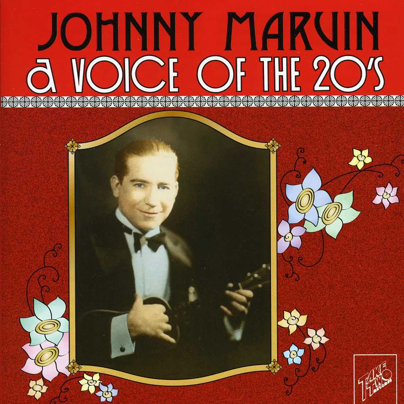 Johnny Marvin VOICE OF THE 20S CD
