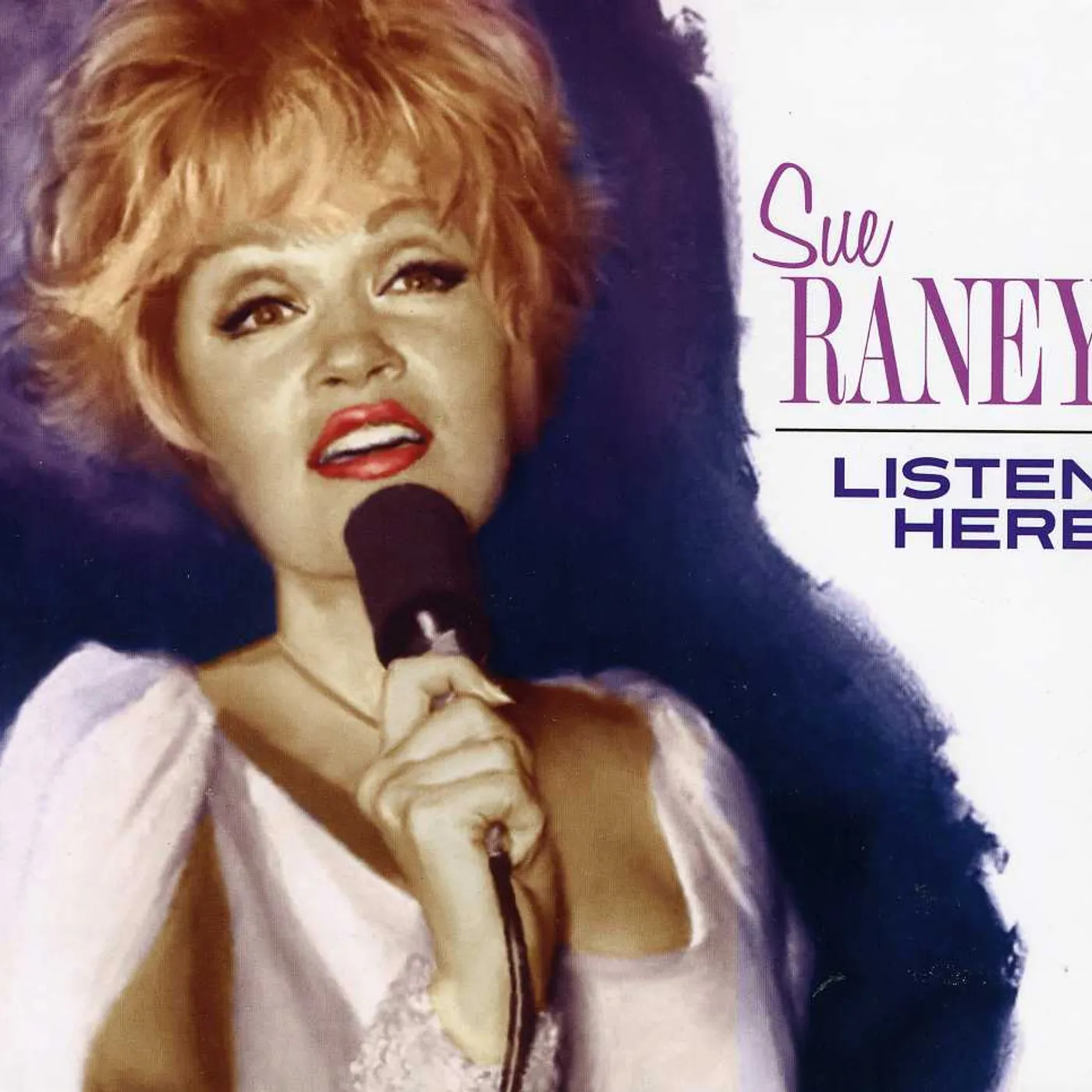 Sue Raney LISTEN HERE CD