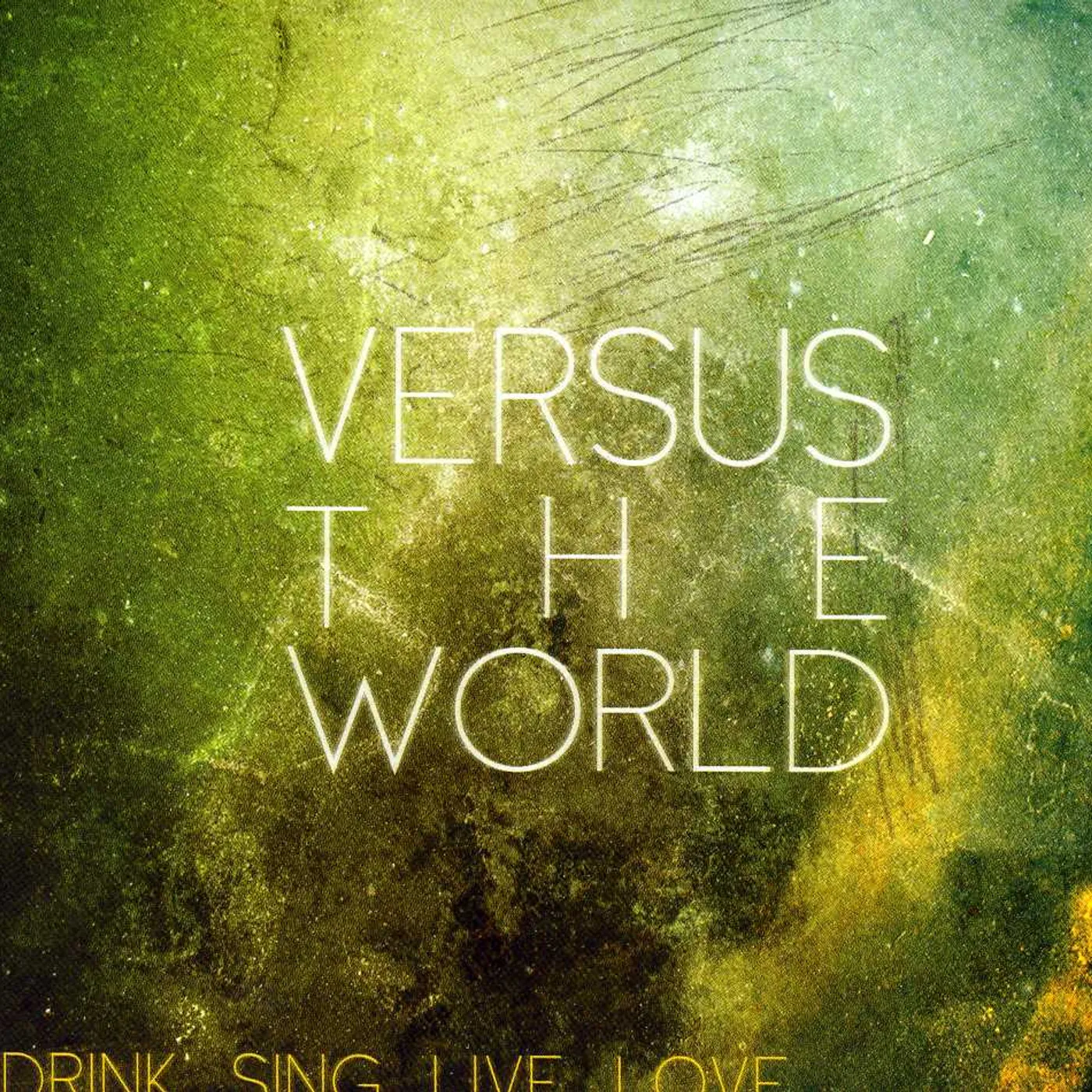 Versus The World DRINK SING LIVE LOVE CD