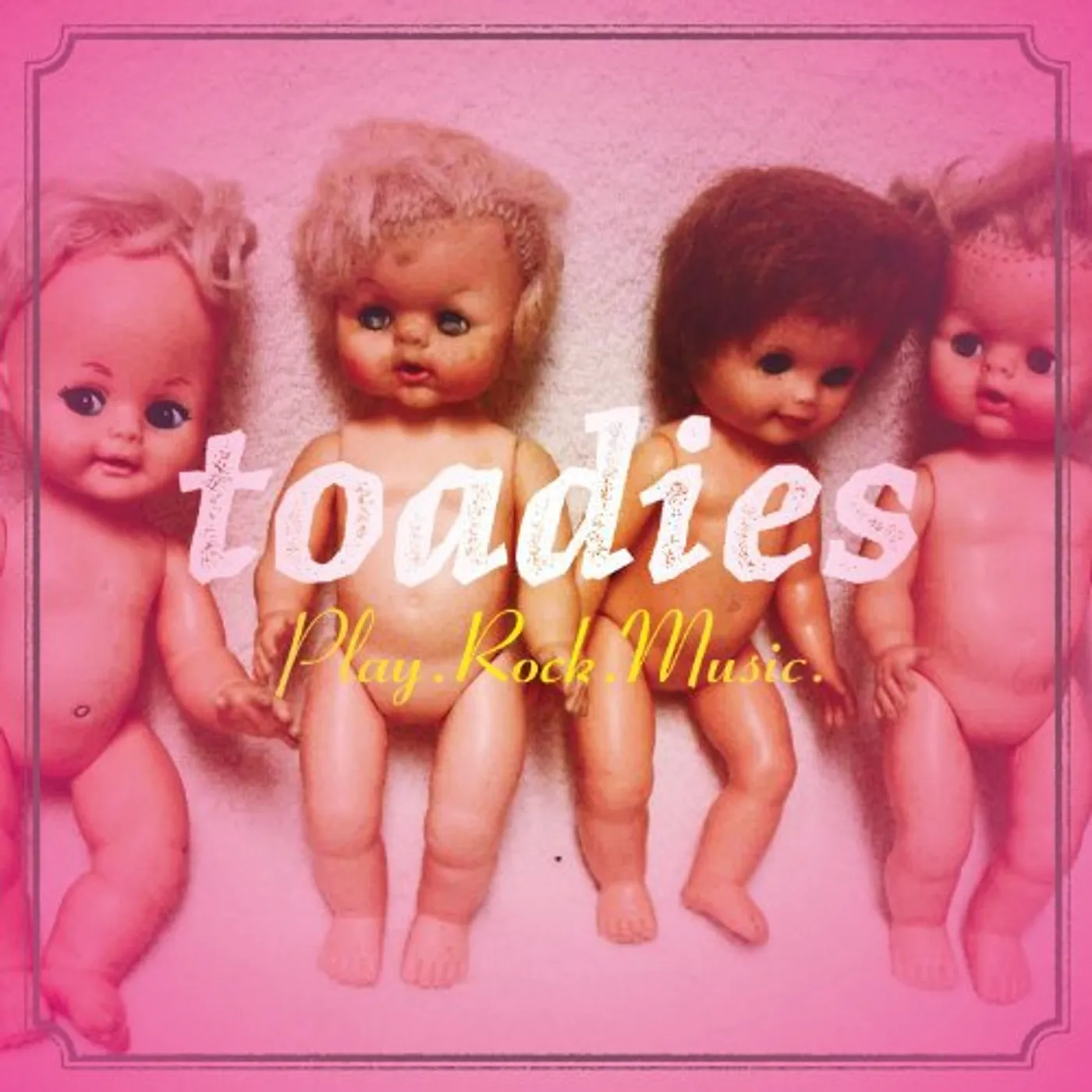 Toadies PLAY ROCK MUSIC Vinyl Record