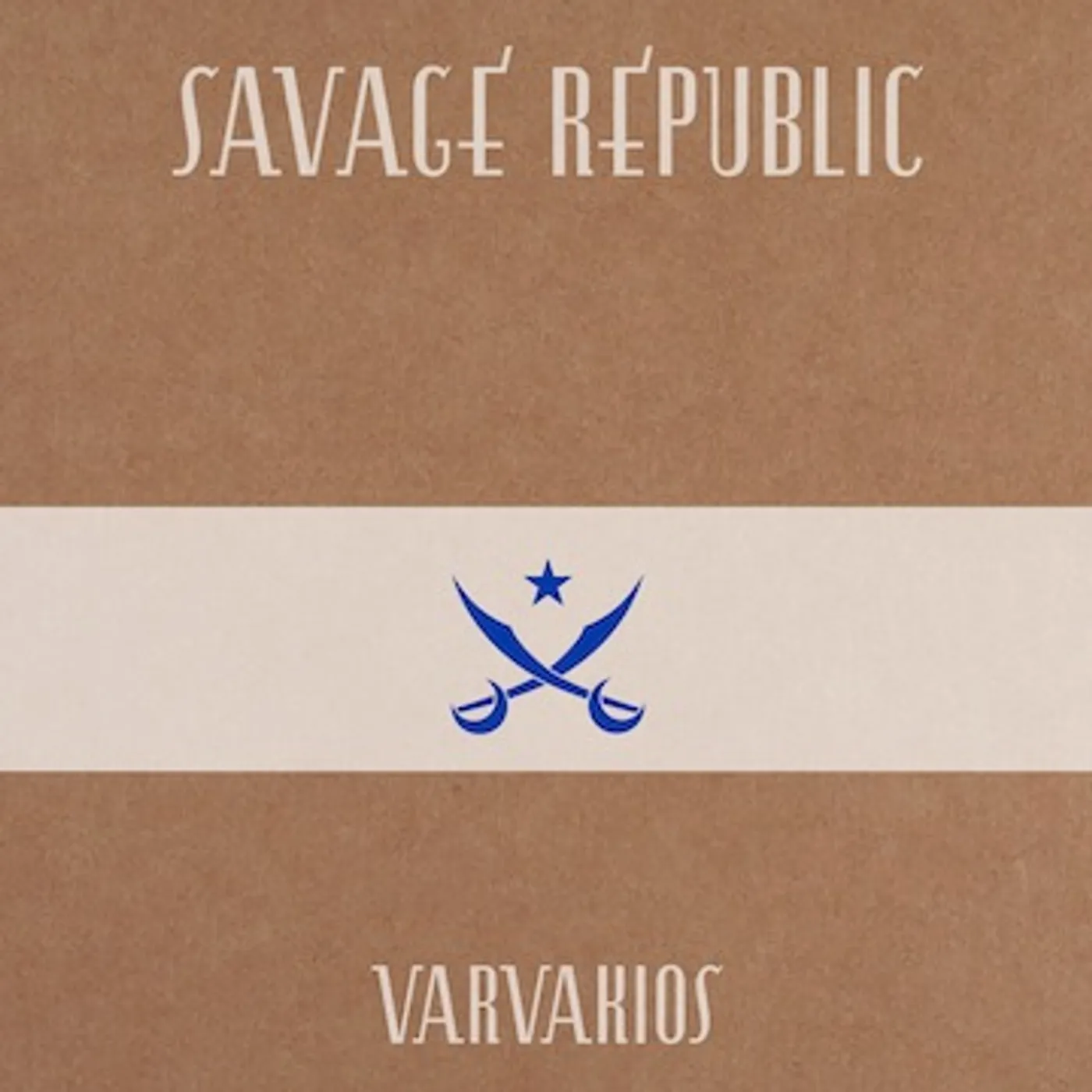 Savage Republic VARVAKIOS CD