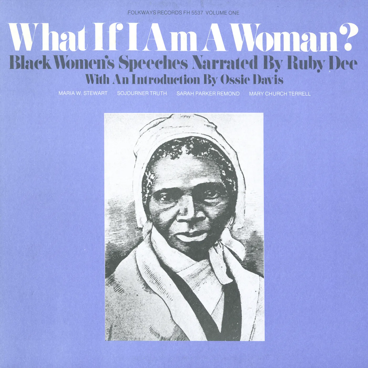 Ruby Dee WHAT IF I AM A WOMAN 1: BLACK WOMEN'S SPEECHES CD