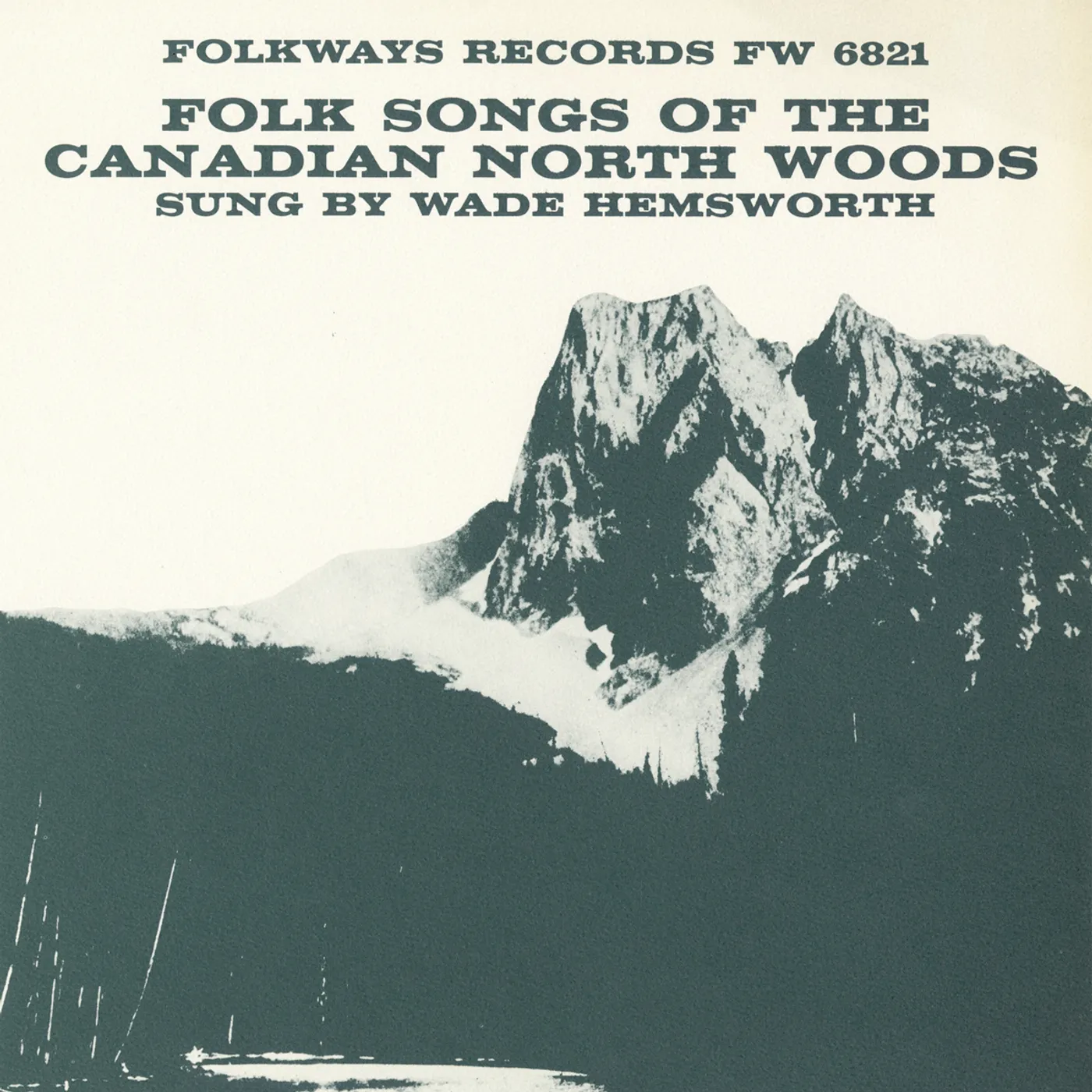 Wade Hemsworth FOLK SONGS OF THE CANADIAN NORTH WOODS CD