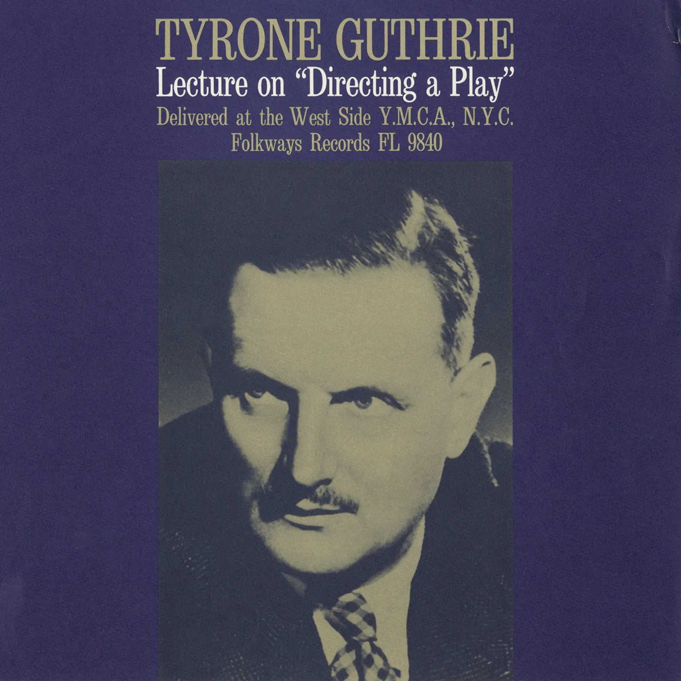 DIRECTING A PLAY: A LECTURE BY TYRONE GUTHRIE CD