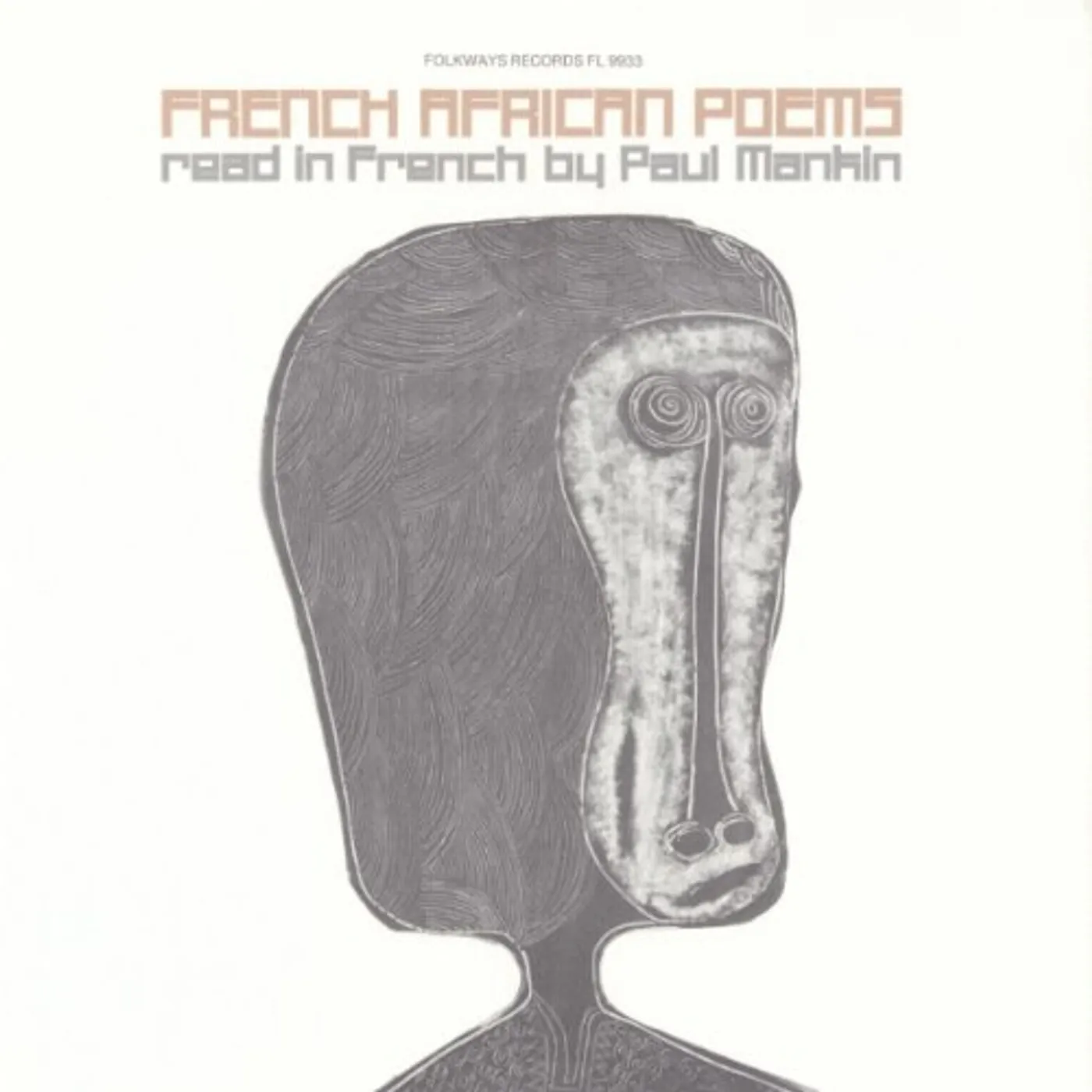Paul A. Mankin FRENCH AFRICAN POEMS: READ BY PAUL MANKIN CD