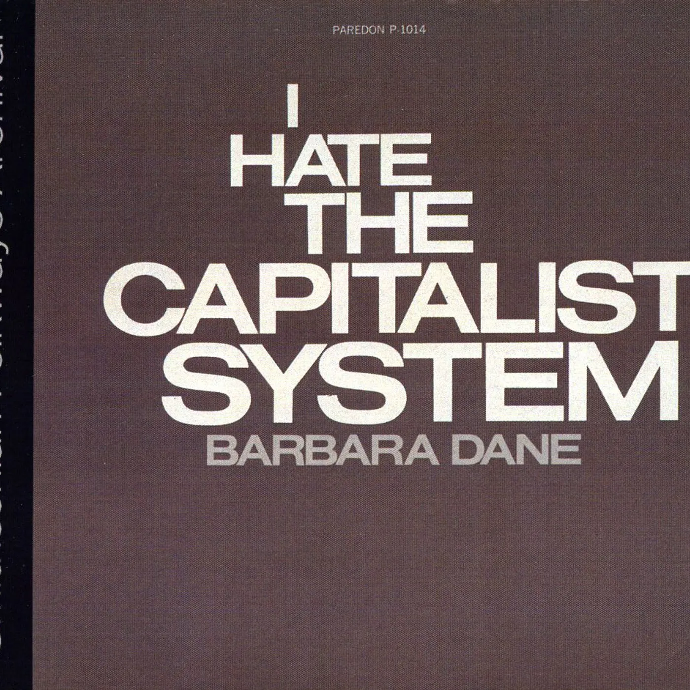 Barbara Dane I HATE THE CAPITALIST SYSTEM CD