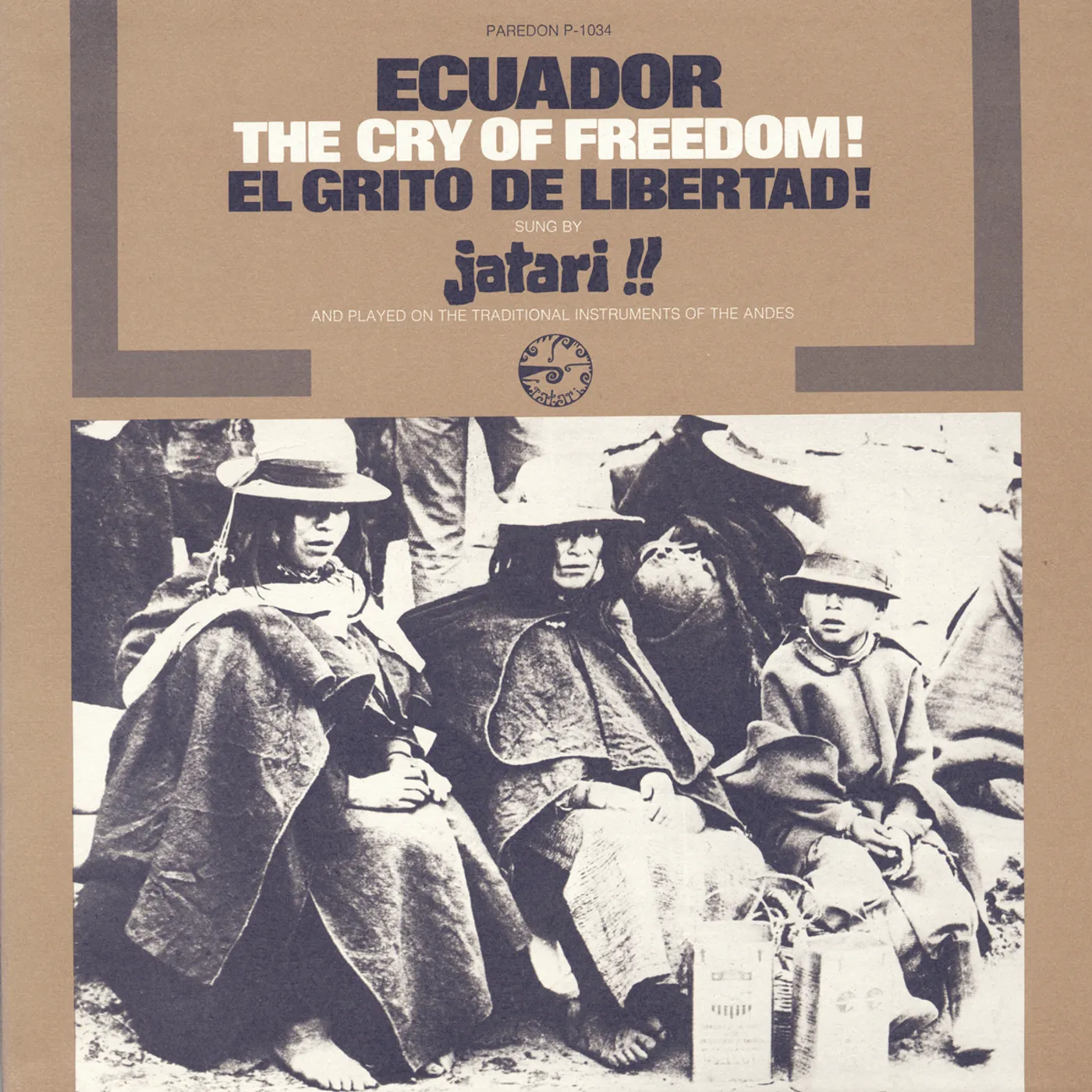 Grupo Jatari ECUADOR: EL GRITO DE LIBERTAD (THE CRY OF FREEDOM) CD
