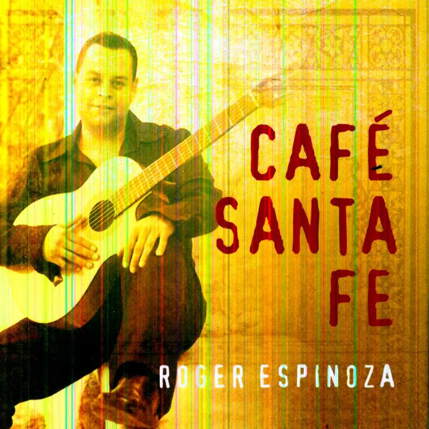 Roger Espinoza CAFE SANTA FE CD