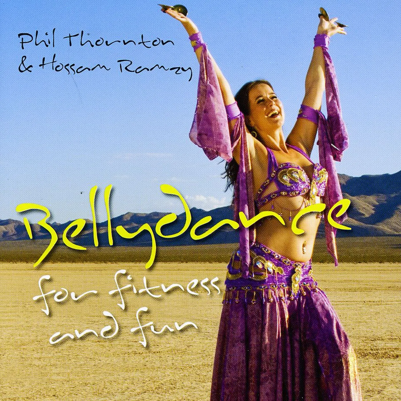 Phil Thornton / Hossam Ramzy BELLYDANCE FOR FITNESS & FUN CD