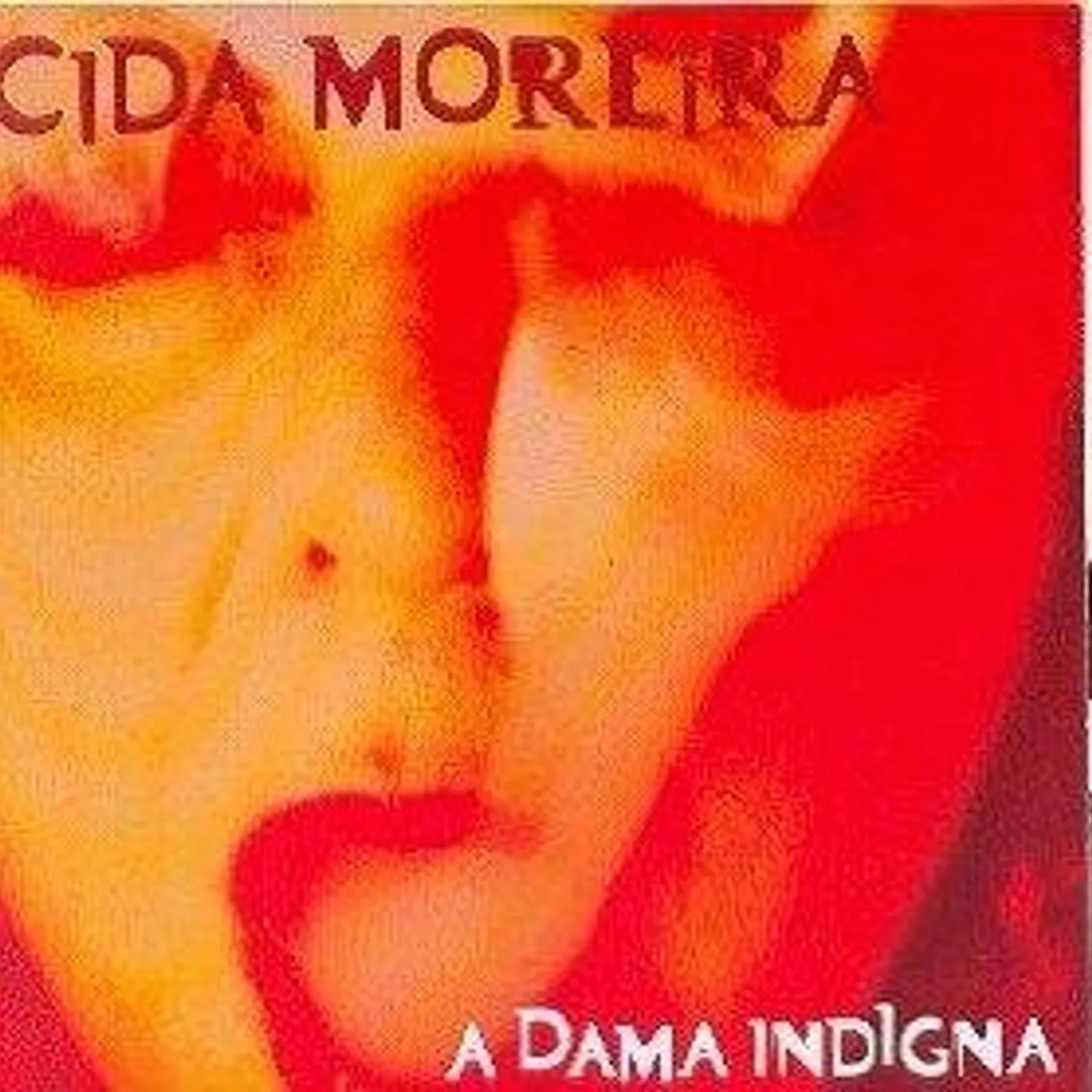 Cida Moreira DAMA INDIGNA CD