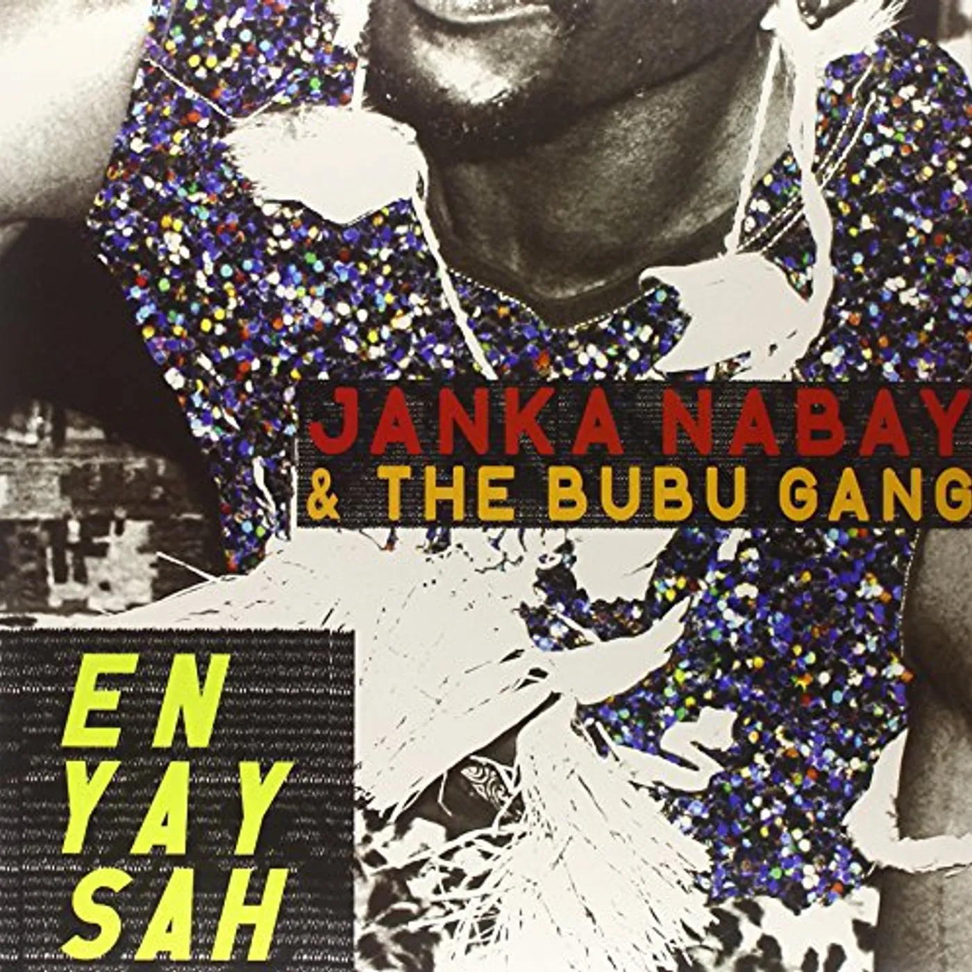 Janka Nabay and the Bubu Gang En Yay Sah Vinyl Record