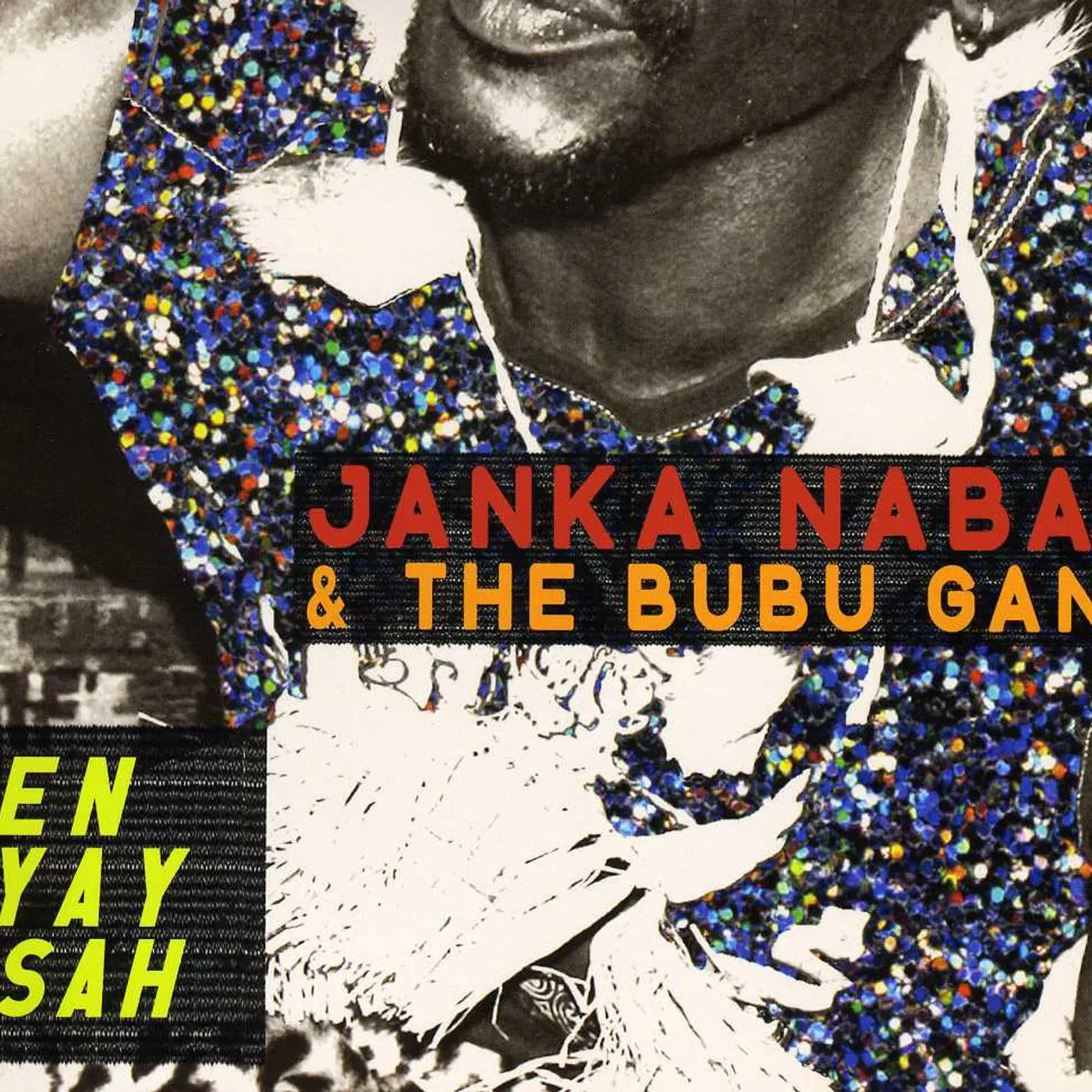 Janka Nabay and the Bubu Gang EN YAY SAH CD
