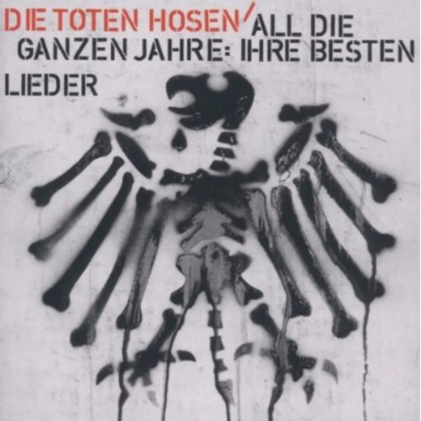 Toten Hosen ALL DIE GANZEN JAHRE: BEST OF CD