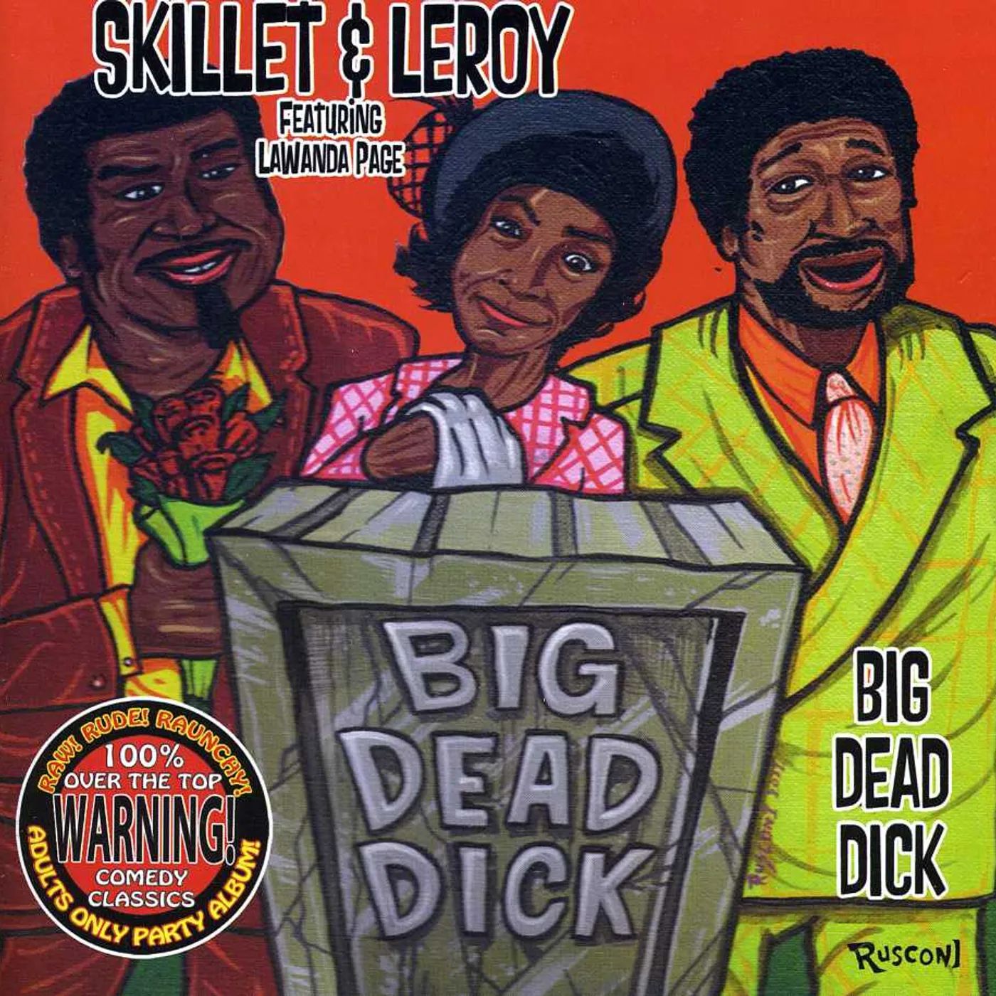Skillet & Leroy BIG DEAD DICK CD