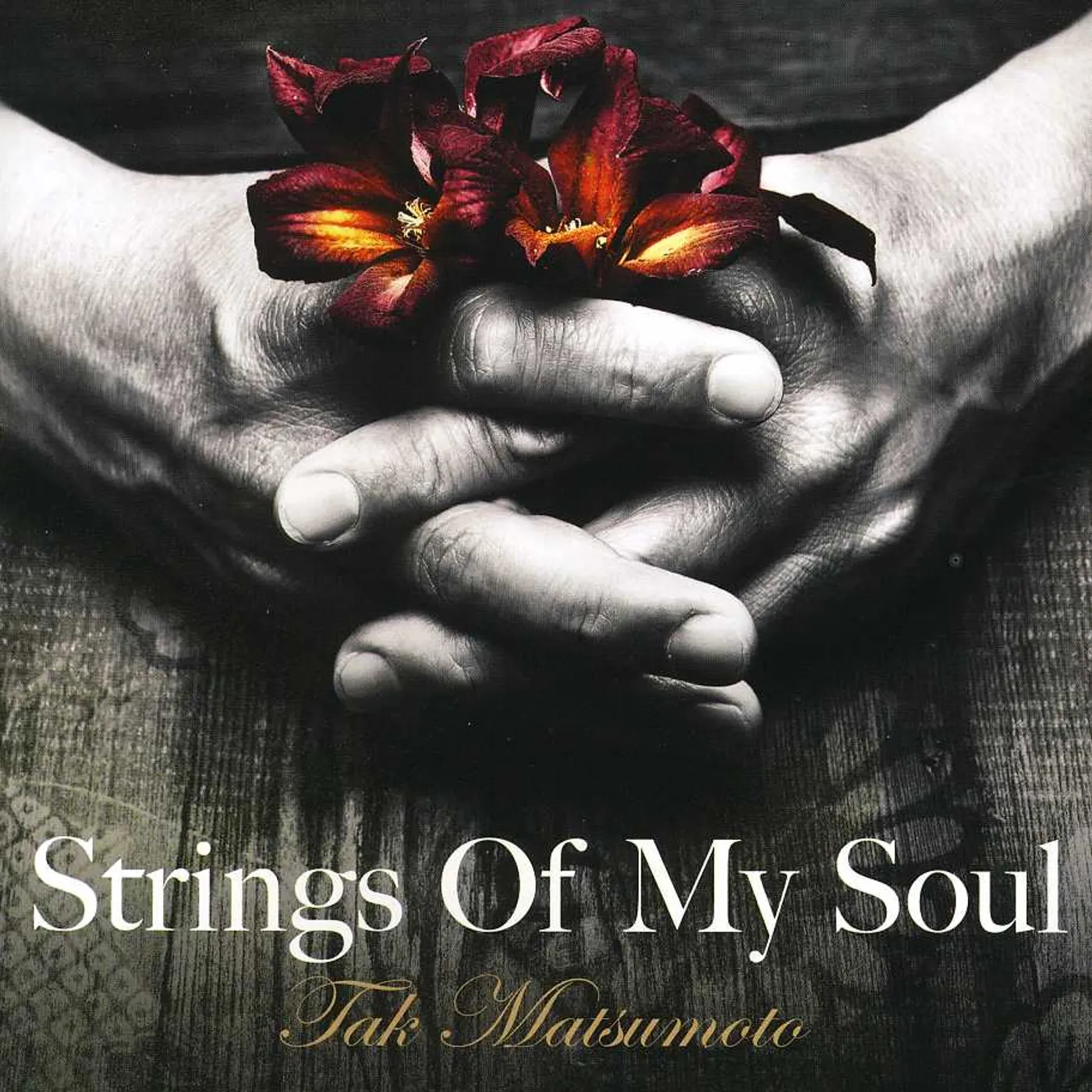 Tak Matsumoto STRINGS OF MY SOUL CD