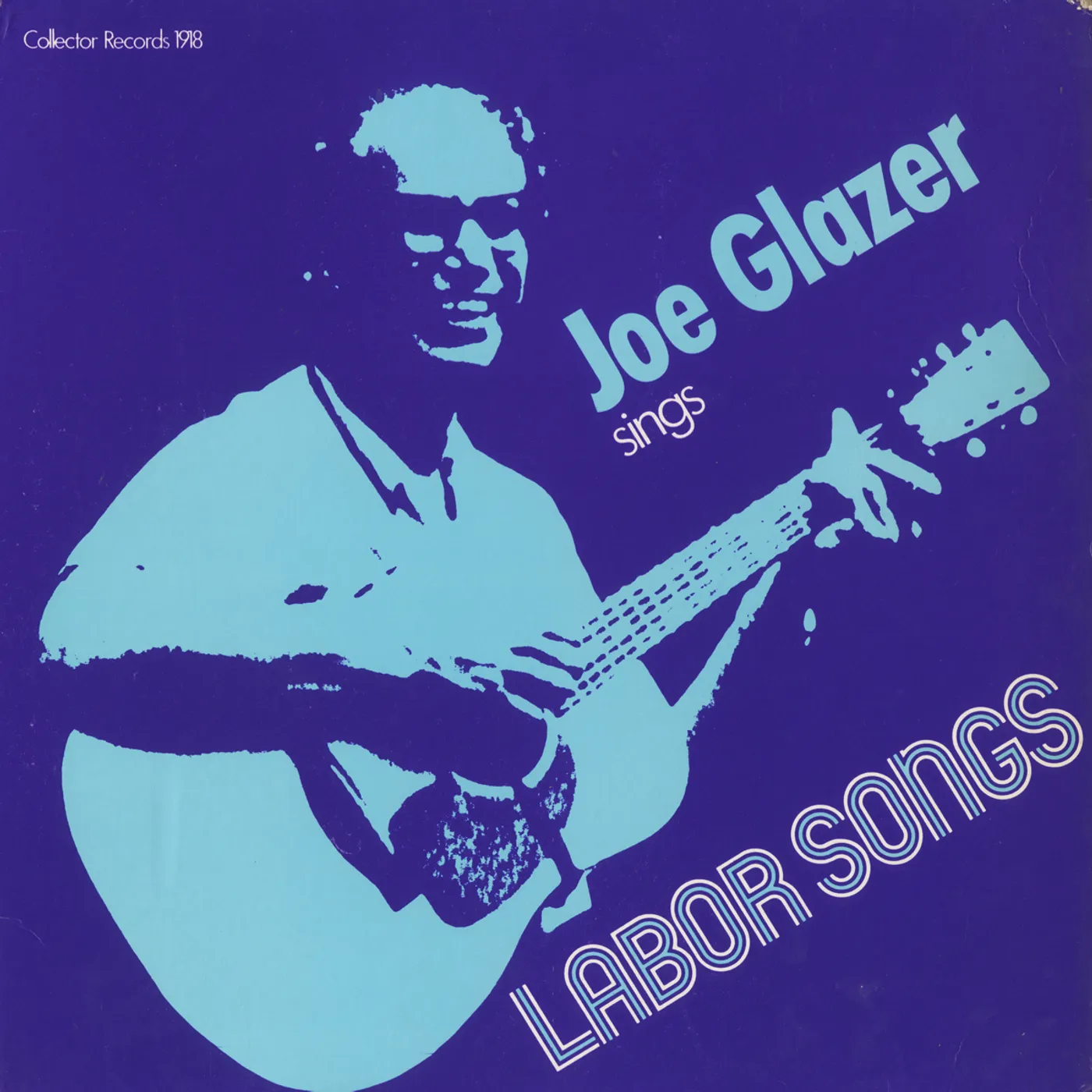 Joe Glazer SINGS LABOR SONGS CD